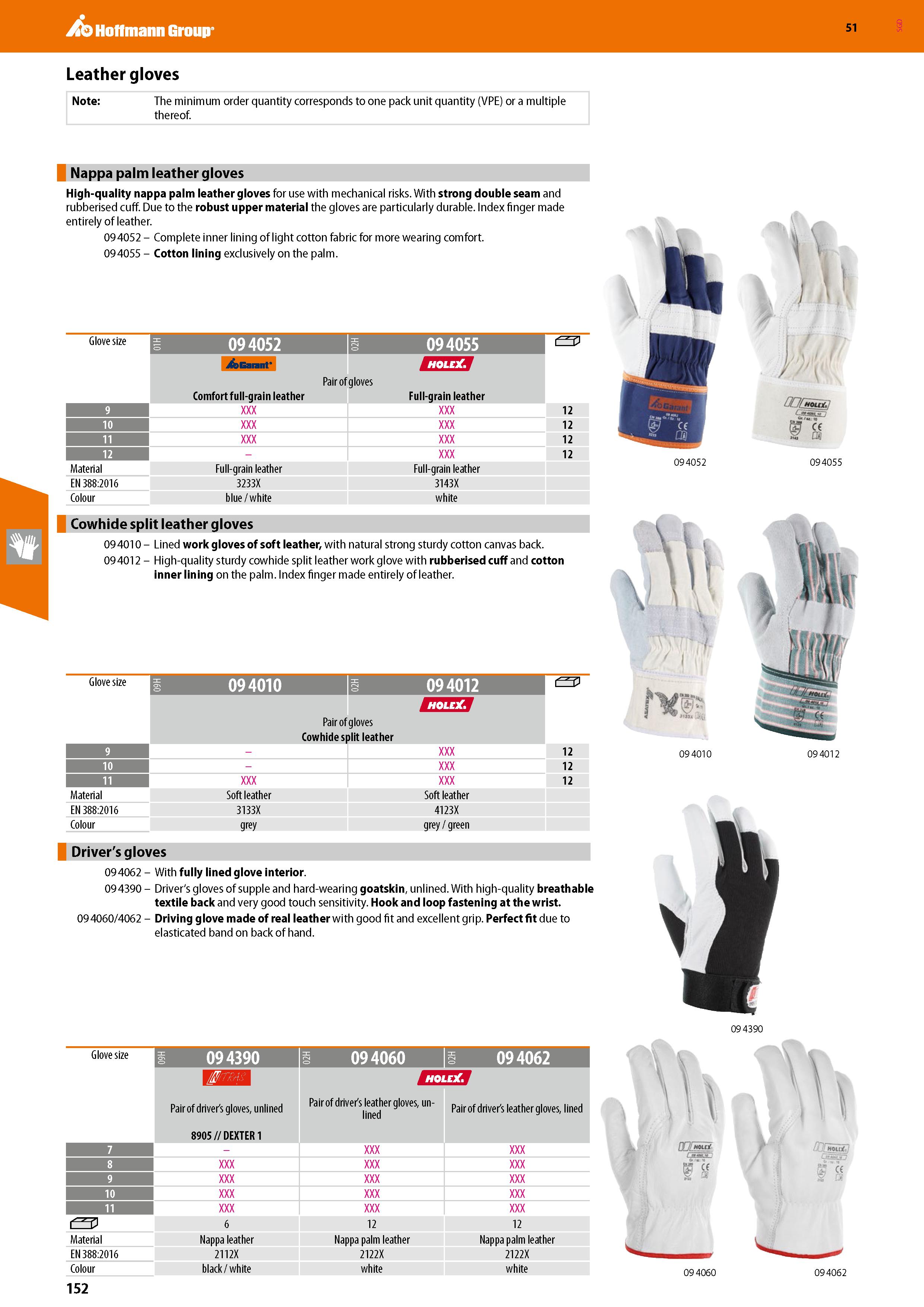 152 Hoffmann Group 51 Leather gloves Note: The minimum order quantity corresponds to one pack unit quantity (VPE) or a multiple thereof Nappa palm le Каталог HOFFMANN GROUP 2020 Средства индивидуальной защиты органов зрения дыхания кожи СИЗ от поражения электрическим током шума Защитные перчатки Очки Специальная одежда Стр. 152