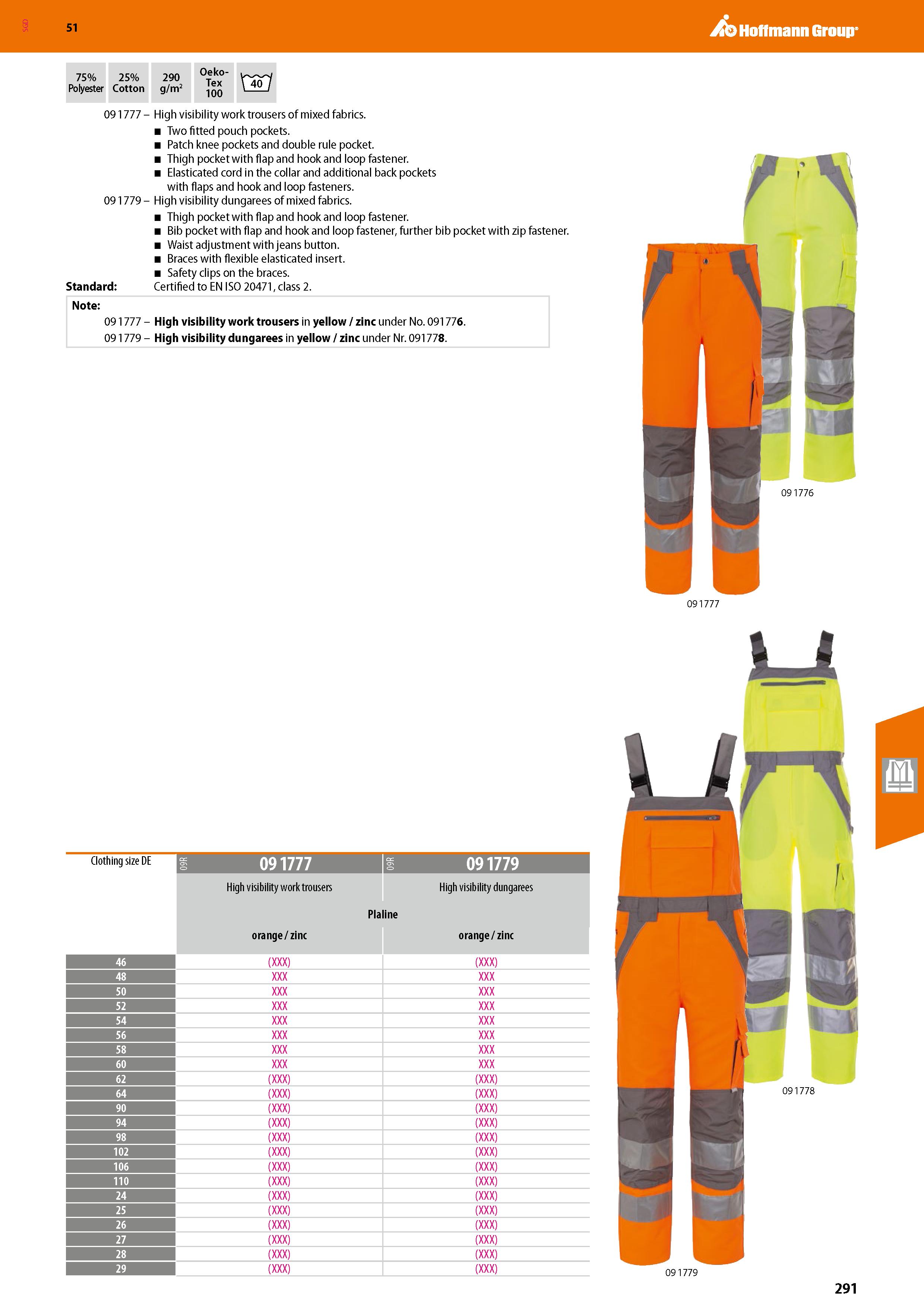 291 SGD Hoffmann Group 51 75% Polyester 25% Cotton 290 g/m2 Oeko- Tex 100 407 Standard: Note: 09 1777 - High visibility work trousers of mixed fabric Каталог HOFFMANN GROUP 2020 Средства индивидуальной защиты органов зрения дыхания кожи СИЗ от поражения электрическим током шума Защитные перчатки Очки Специальная одежда Стр. 291
