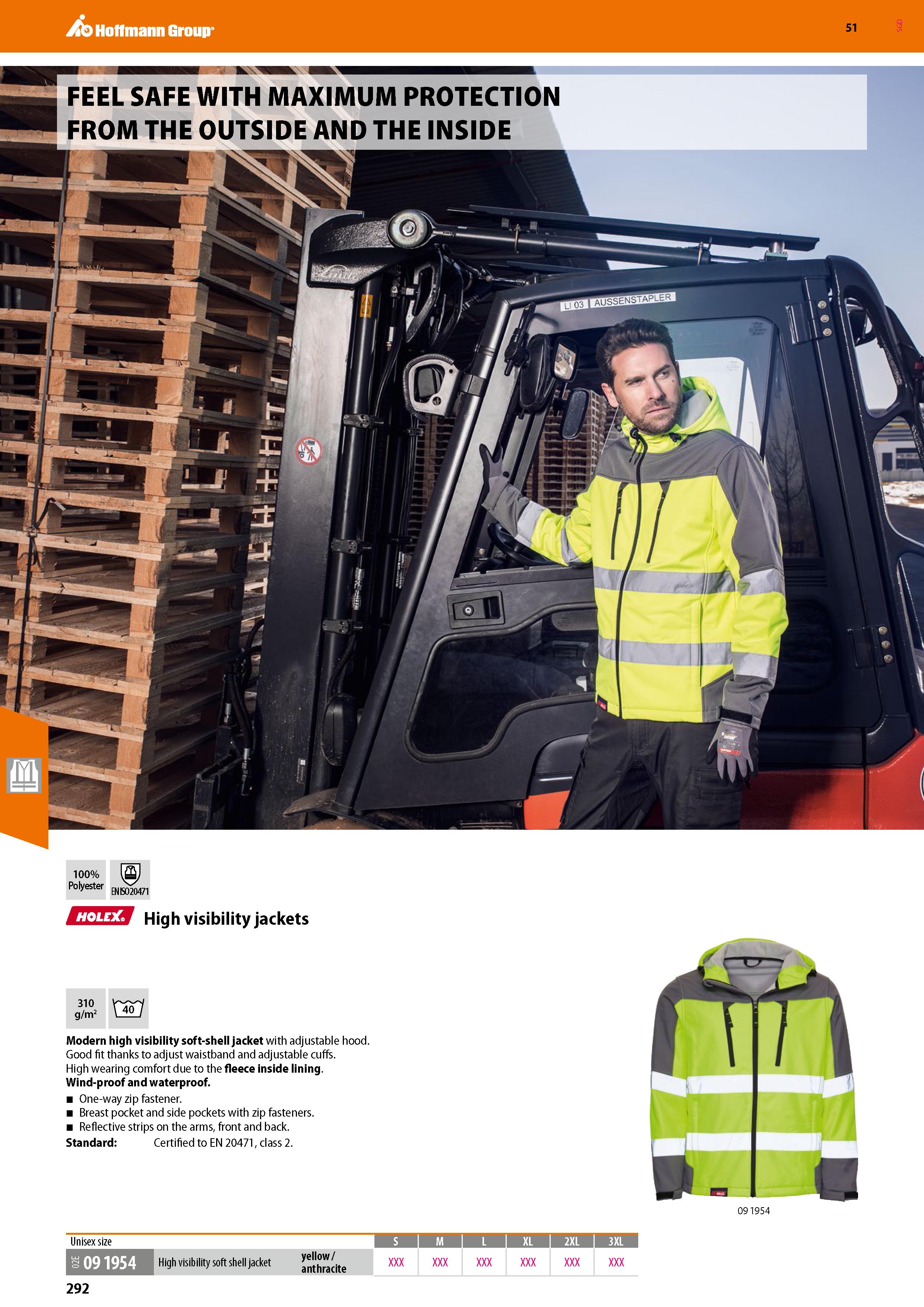 292 Hoffmann Group 51 FEEL SAFE WITH MAXIMUM PROTECTION OUTSIDE AND THE INSIDE 100% Polyester EN 2047 ESS3 High visibility jackets Modern high visibi Каталог HOFFMANN GROUP 2020 Средства индивидуальной защиты органов зрения дыхания кожи СИЗ от поражения электрическим током шума Защитные перчатки Очки Специальная одежда Стр. 292