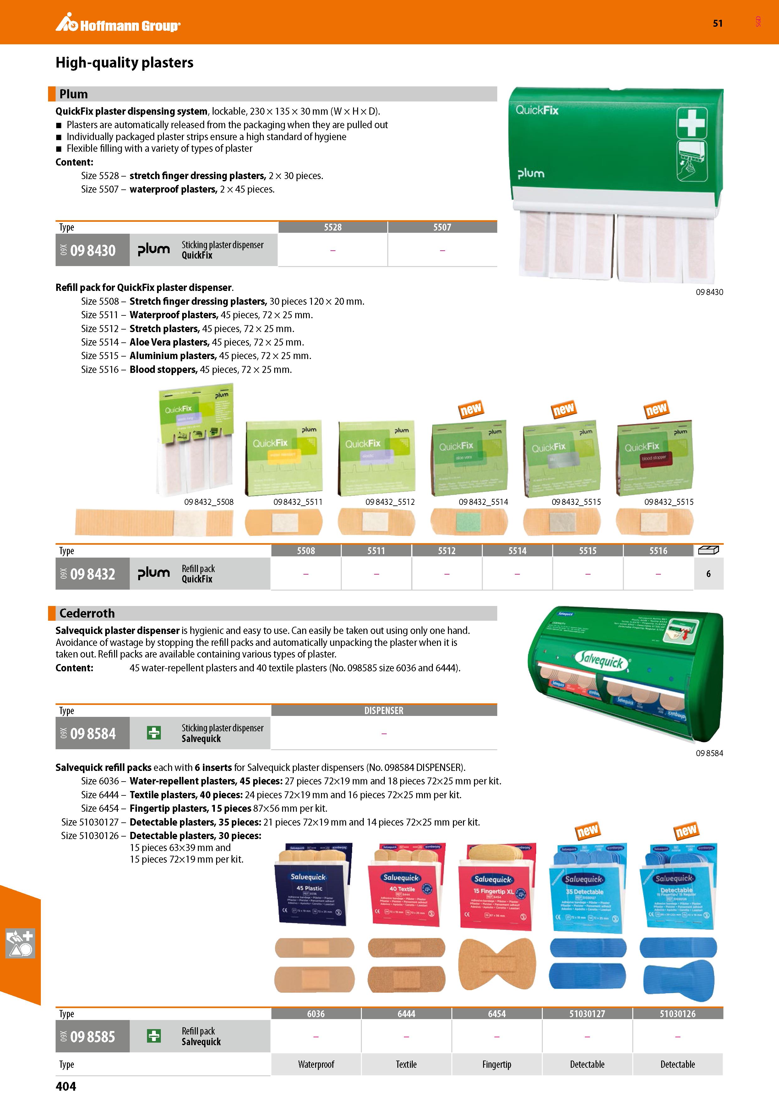 404 Hoffmann Group 51 High-quality plasters Plum QuickFix plaster dispensing system, lockable, 230 x 135 x 30 mm (W x H x D) Plasters are automatical Каталог HOFFMANN GROUP 2020 Средства индивидуальной защиты органов зрения дыхания кожи СИЗ от поражения электрическим током шума Защитные перчатки Очки Специальная одежда Стр. 404