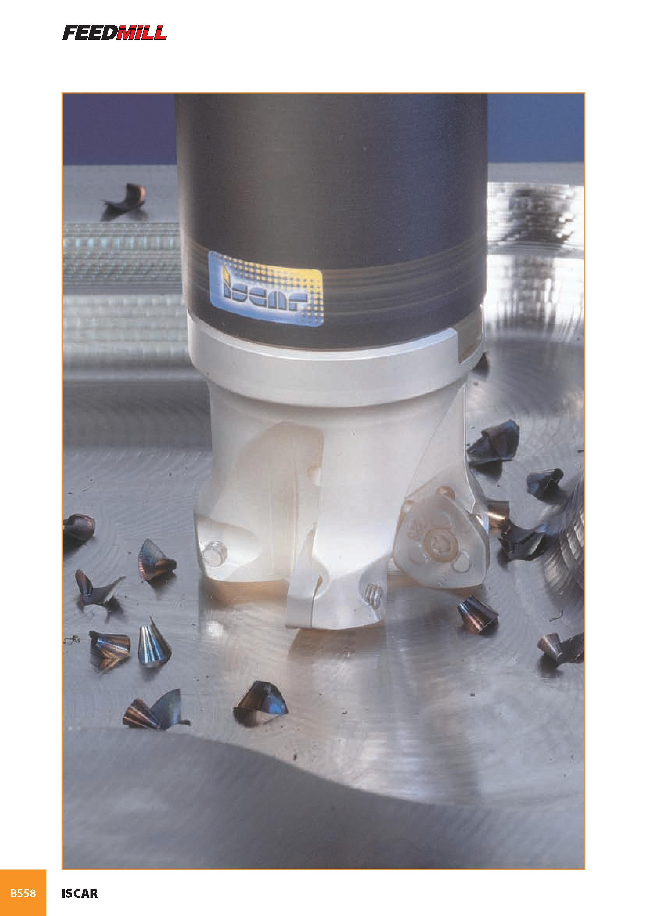 599 FEEDMiLL B558 ISCAR Каталог ISCAR 2008 Металлорежущий вращающийся инструмент для фрезерования сверления растачивания и инструментальная станочная оснастка Стр. B558