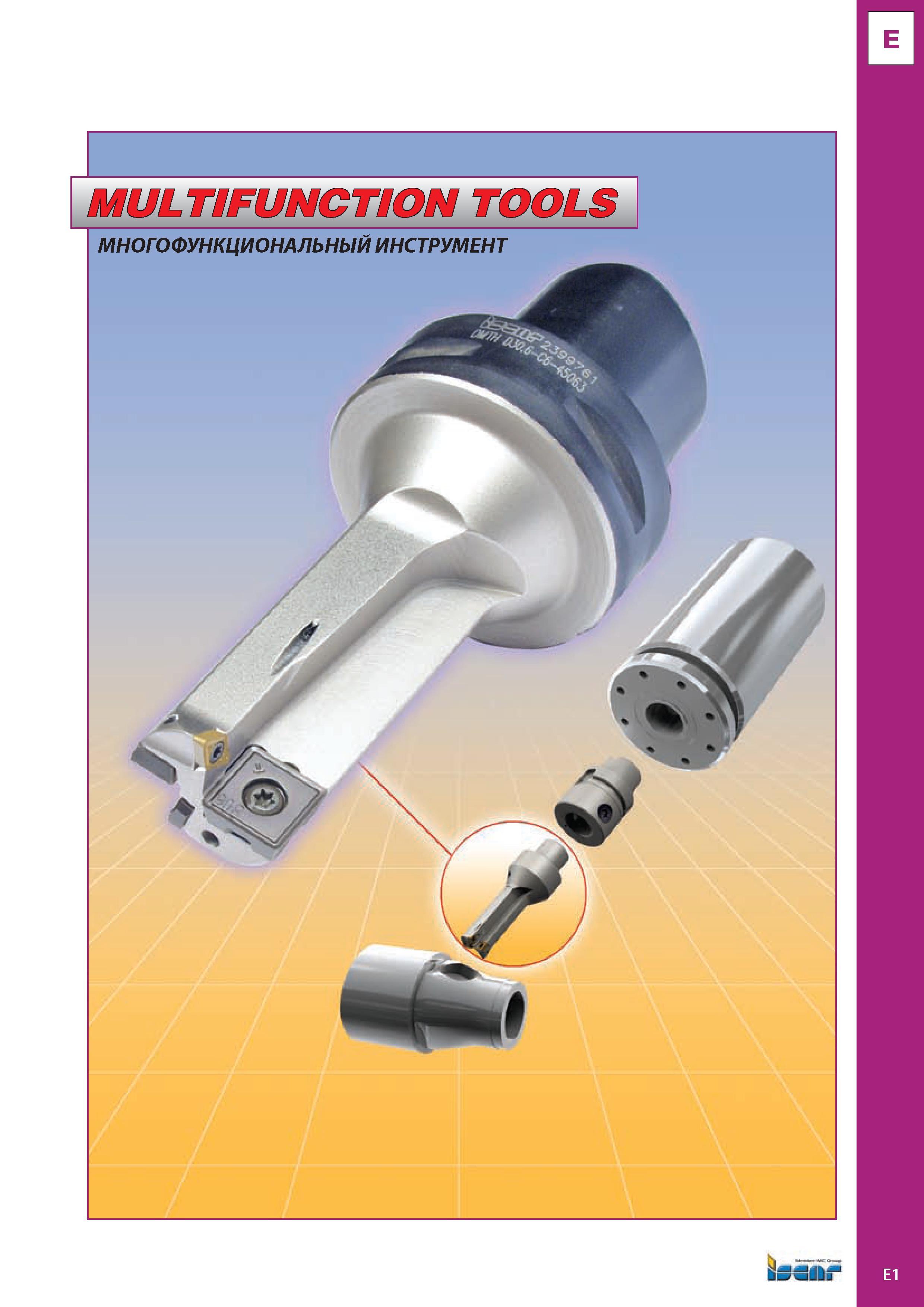 906 MULTIFUNCTION TOOLS El Каталог ISCAR 2008 Металлорежущий вращающийся инструмент для фрезерования сверления растачивания и инструментальная станочная оснастка Стр. E1