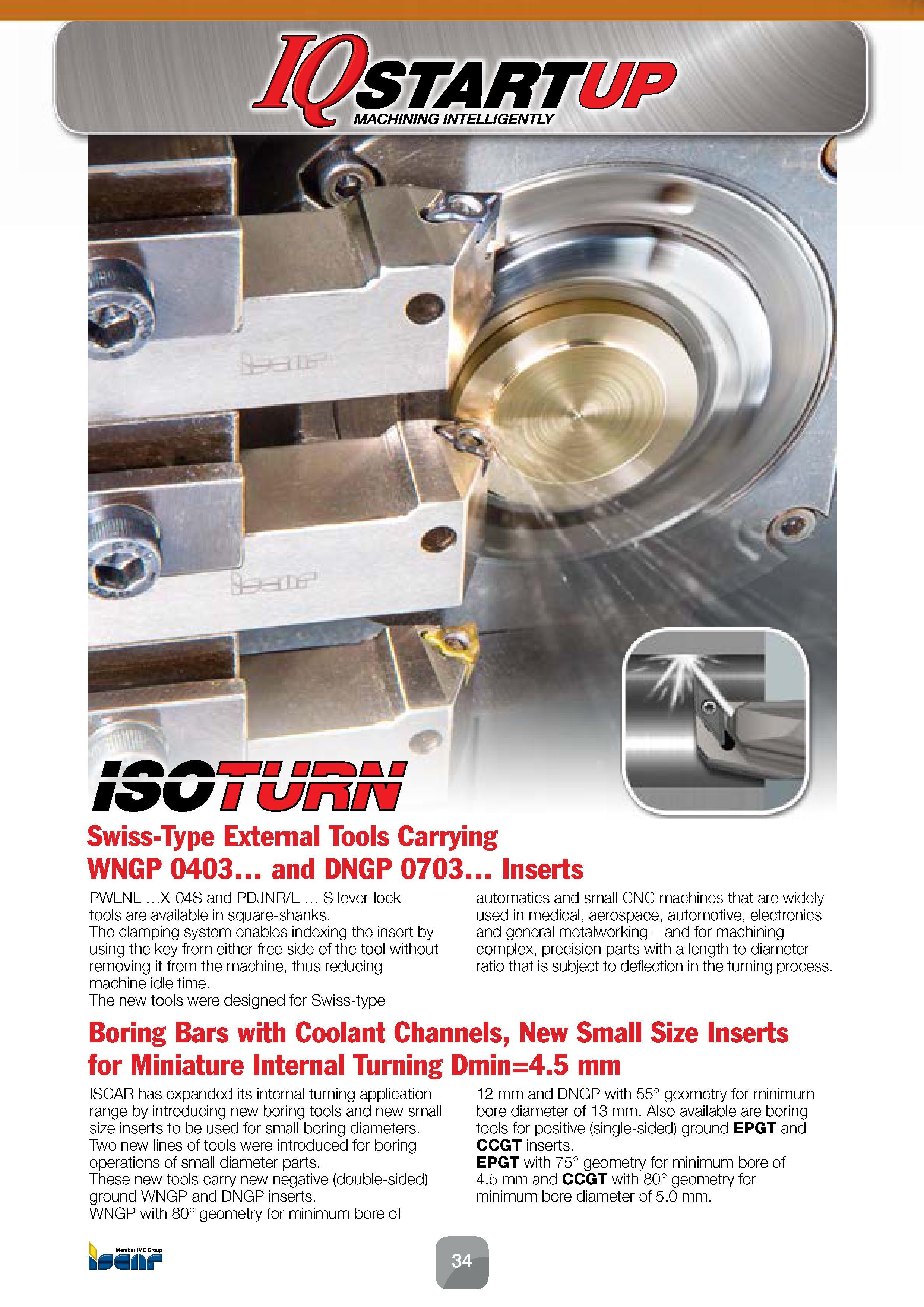 36 The clamping system enables indexing the insert by using the key from either free side of the tool without removing it from the machine, thus red Каталог ISCAR 2016 Новый металлорежущий инструмент и инструментальная оснастка для металлообрабатывающих промышленных станков и комплексов с ЧПУ Стр. 34