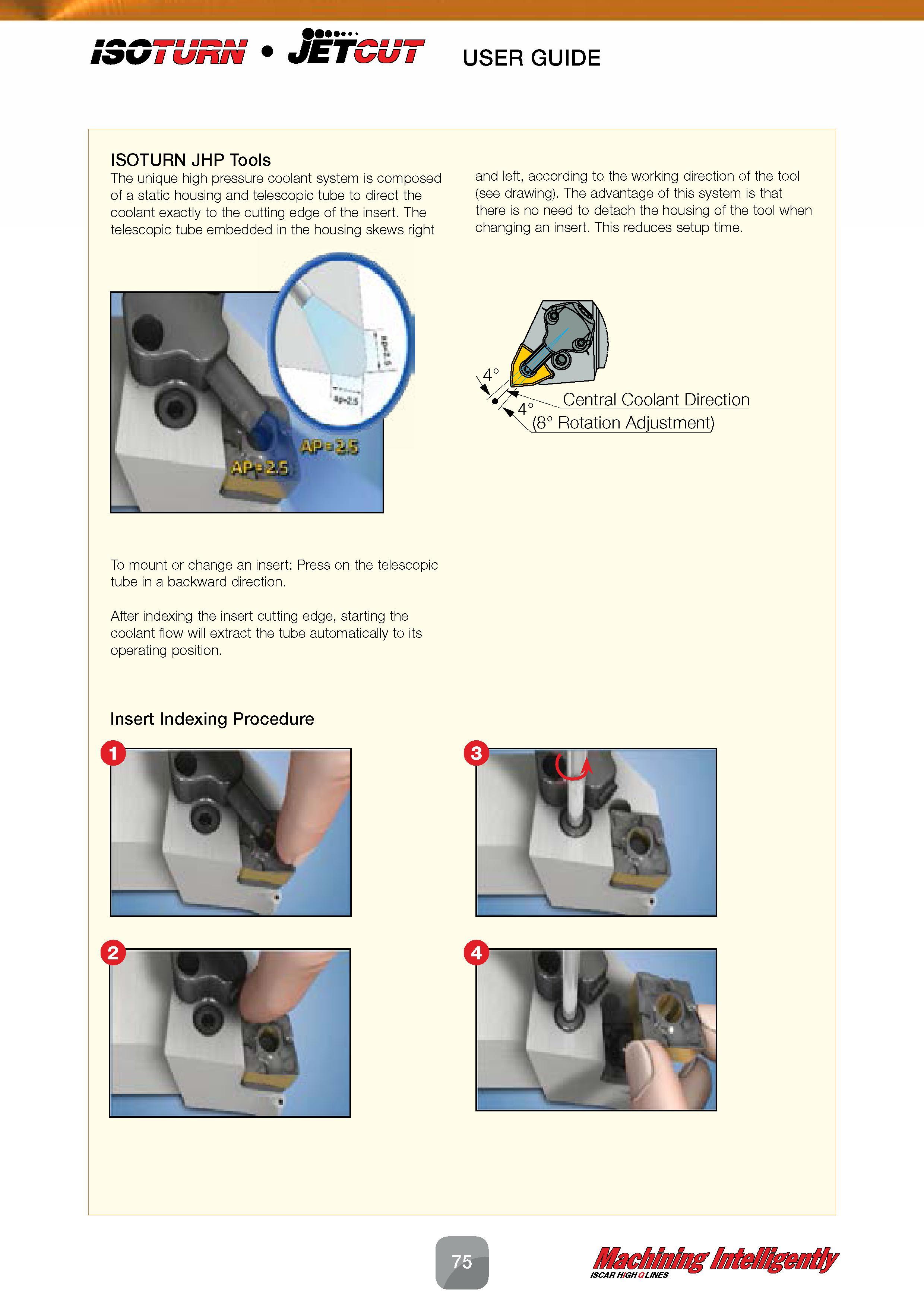 77 The unique high pressure coolant system is composed and left, according to the working direction of the tool of a static housing and telescopic t Каталог ISCAR 2016 Новый металлорежущий инструмент и инструментальная оснастка для металлообрабатывающих промышленных станков и комплексов с ЧПУ Стр. 75