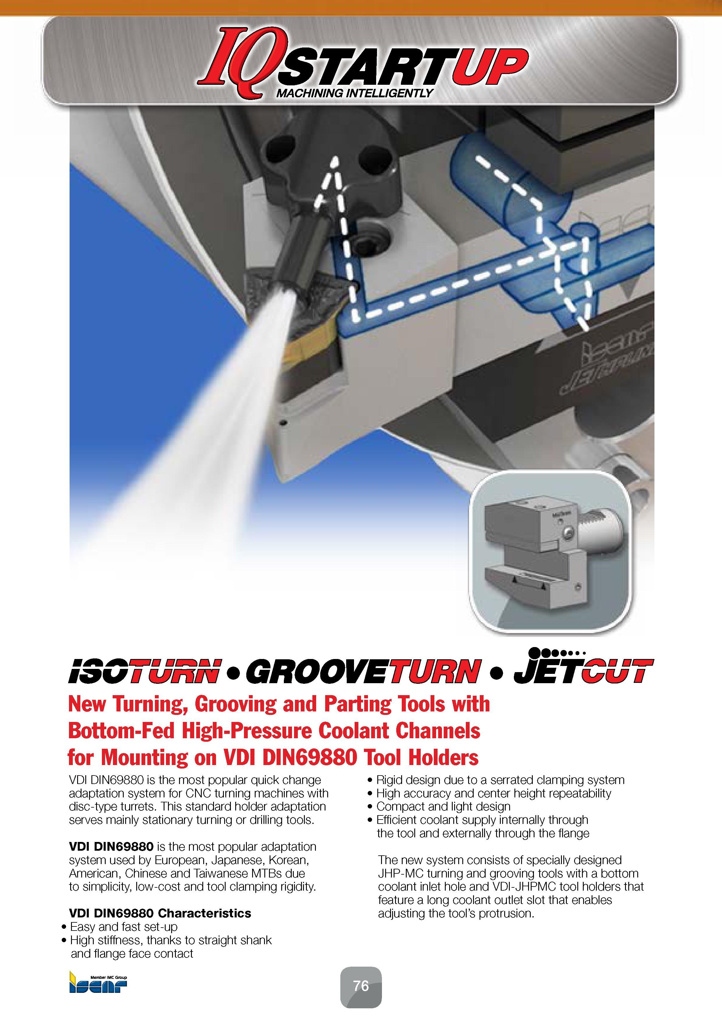 78 VDI DIN69880 Characteristics Easy and fast set-up High stiffness, thanks to straight shank and flange face contact Rigid design due to a serrated Каталог ISCAR 2016 Новый металлорежущий инструмент и инструментальная оснастка для металлообрабатывающих промышленных станков и комплексов с ЧПУ Стр. 76
