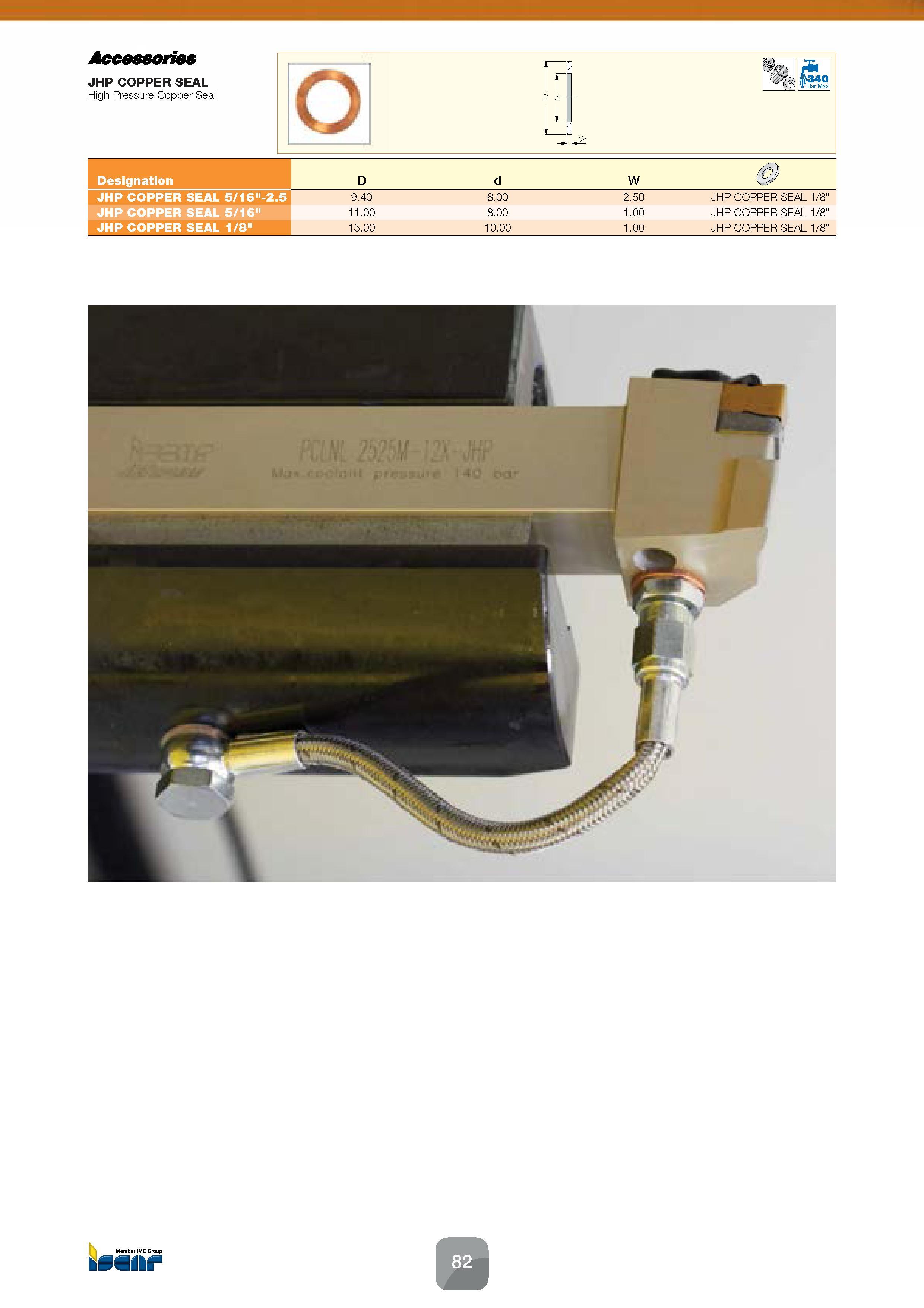 84 Accessories JHP COPPER SEAL High Pressure Copper Seal O Designation JHP COPPER SEAL 5/16 -2 5 JHP COPPER SEAL 5/16 JHP COPPER SEAL 1/8 D d W 9 40 Каталог ISCAR 2016 Новый металлорежущий инструмент и инструментальная оснастка для металлообрабатывающих промышленных станков и комплексов с ЧПУ Стр. 82