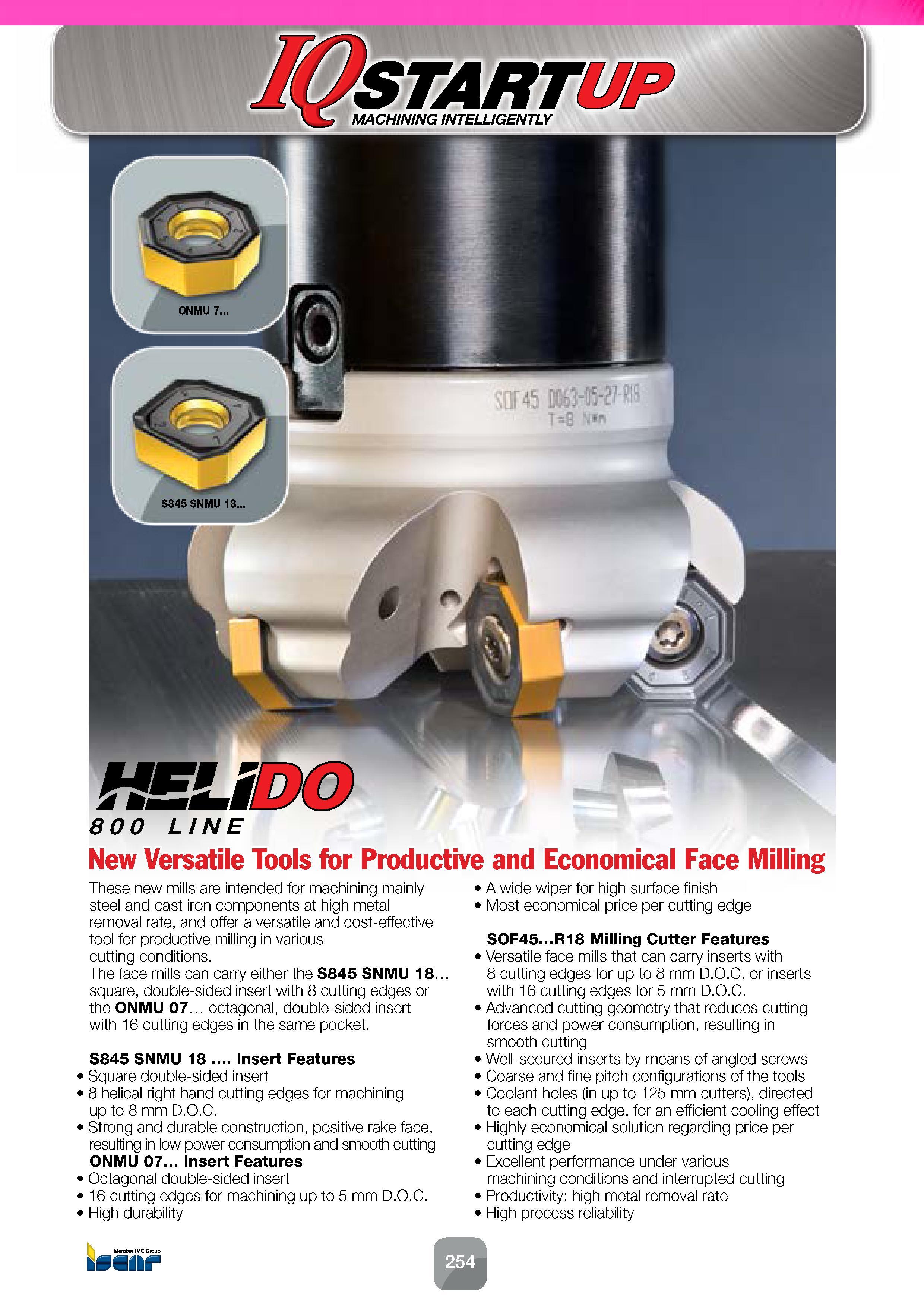 256 tXO 800 LINE New Versatile Tools for Productive and Economical Face Milling These new mills are intended for machining mainly steel and cast iron Каталог ISCAR 2016 Новый металлорежущий инструмент и инструментальная оснастка для металлообрабатывающих промышленных станков и комплексов с ЧПУ Стр. 254