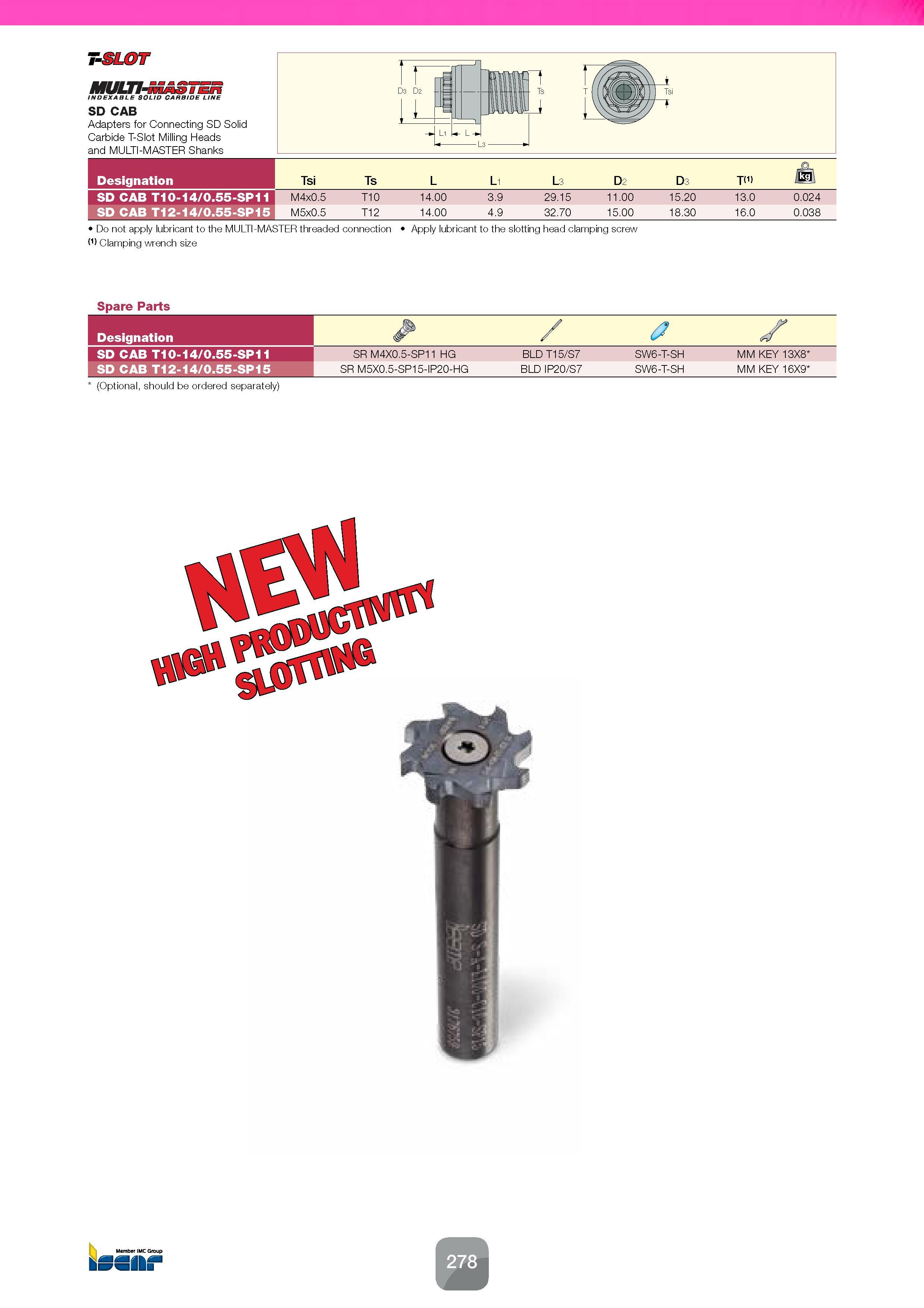 280 T-SLOT MULTt-i INDEXABLE SOLID CARBIDE LINE SD CAB Adapters for Connecting SD Solid Carbide T-Slot Milling Heads and MULTI-MASTER Shanks H Ts Do Каталог ISCAR 2016 Новый металлорежущий инструмент и инструментальная оснастка для металлообрабатывающих промышленных станков и комплексов с ЧПУ Стр. 278