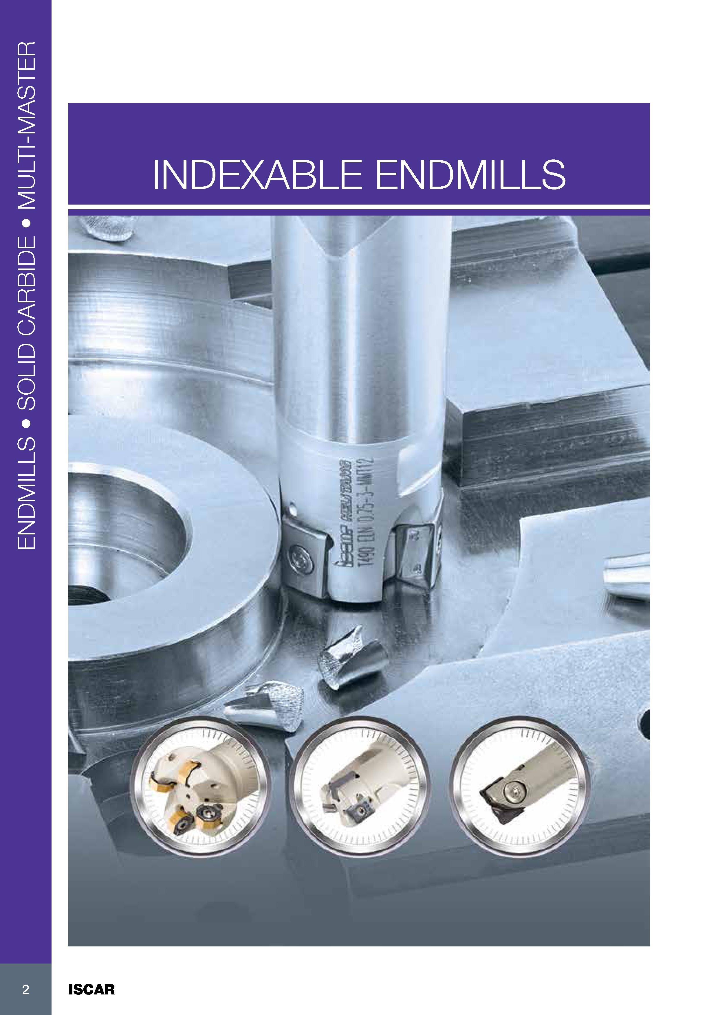 6 ENDMILLS SOLID CARBIDE MULTI-MASTER INDEXABLE ENDMILLS 2 ISCAR Каталог ISCAR 2017 Вращающийся металлорежущий инструмент и инструментальная оснастка для металлообрабатывающих станков Фрезы Сверла Развертки Расточные системы Стр. 2