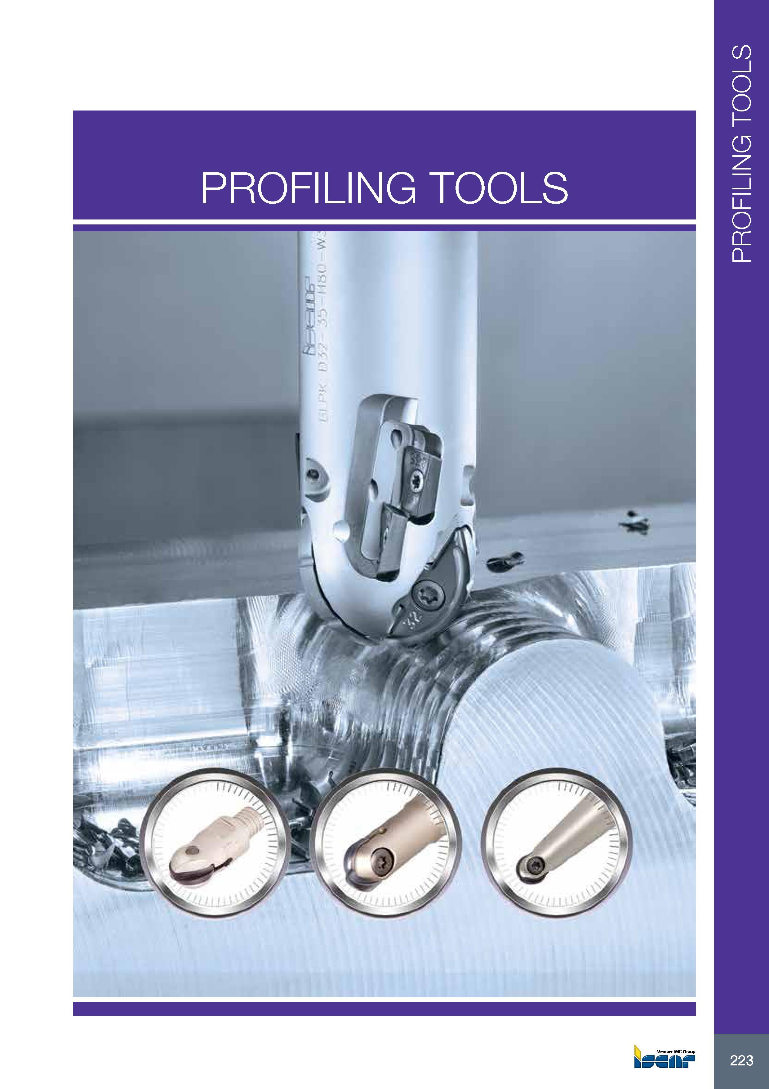 227 PROFILING TOOLS PROFILING TOOLS Каталог ISCAR 2017 Вращающийся металлорежущий инструмент и инструментальная оснастка для металлообрабатывающих станков Фрезы Сверла Развертки Расточные системы Стр. 223