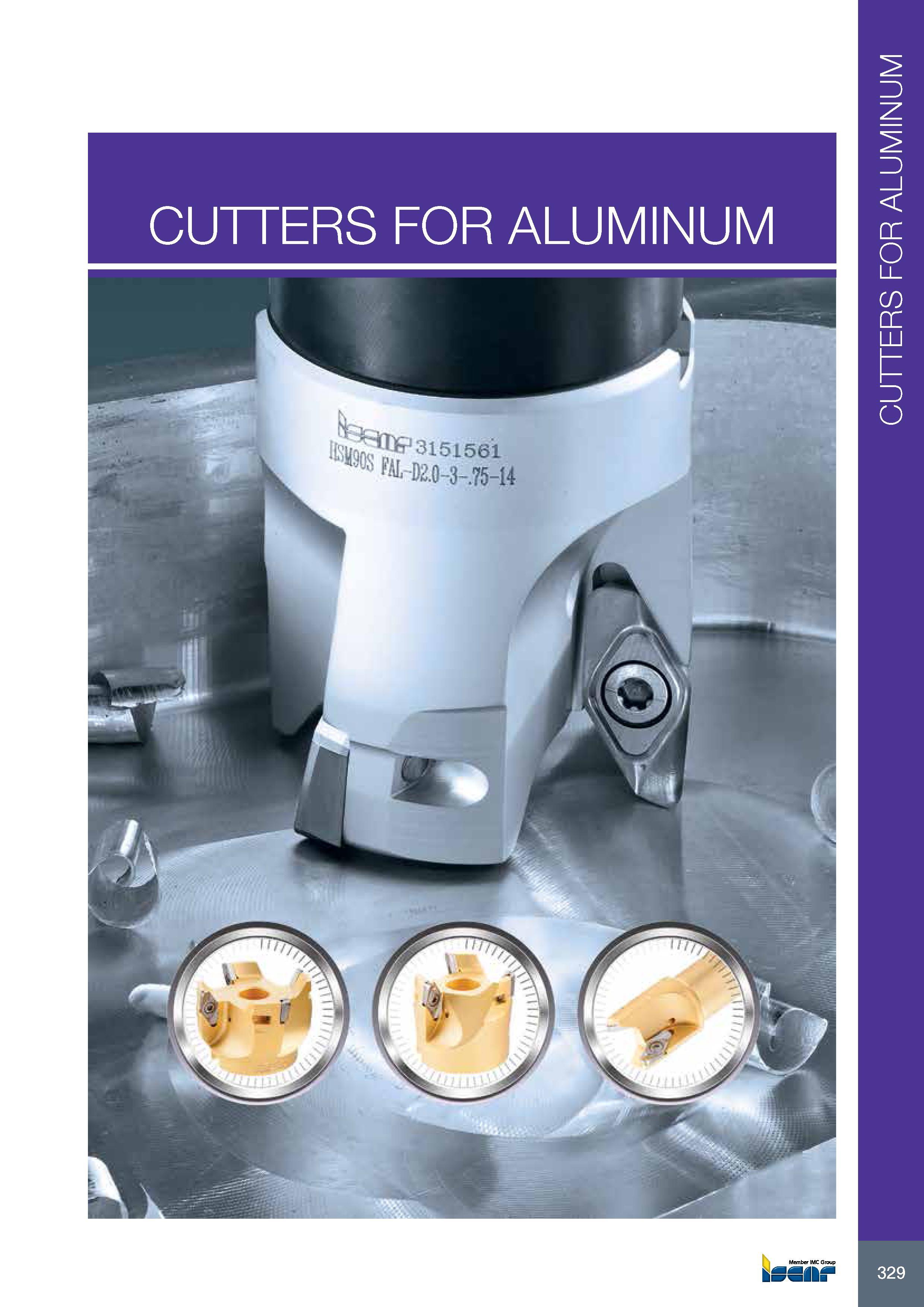 333 CUTTERS FOR ALUMINUM CUTTERS FOR ALUMINUM Каталог ISCAR 2017 Вращающийся металлорежущий инструмент и инструментальная оснастка для металлообрабатывающих станков Фрезы Сверла Развертки Расточные системы Стр. 329