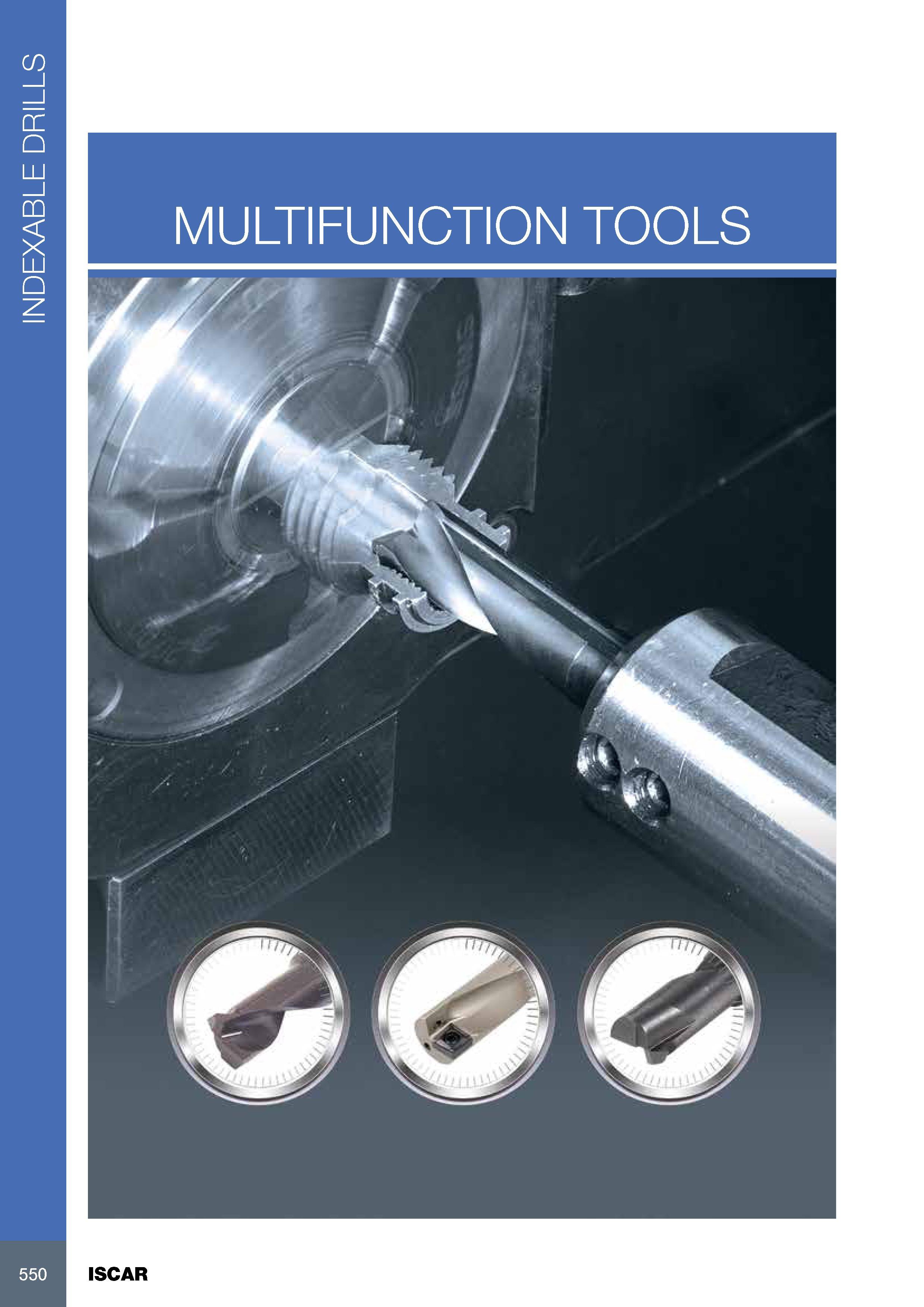 554 INDEXABLE DRILLS MULTIFUNCTION TOOLS 550 ISCAR Каталог ISCAR 2017 Вращающийся металлорежущий инструмент и инструментальная оснастка для металлообрабатывающих станков Фрезы Сверла Развертки Расточные системы Стр. 550