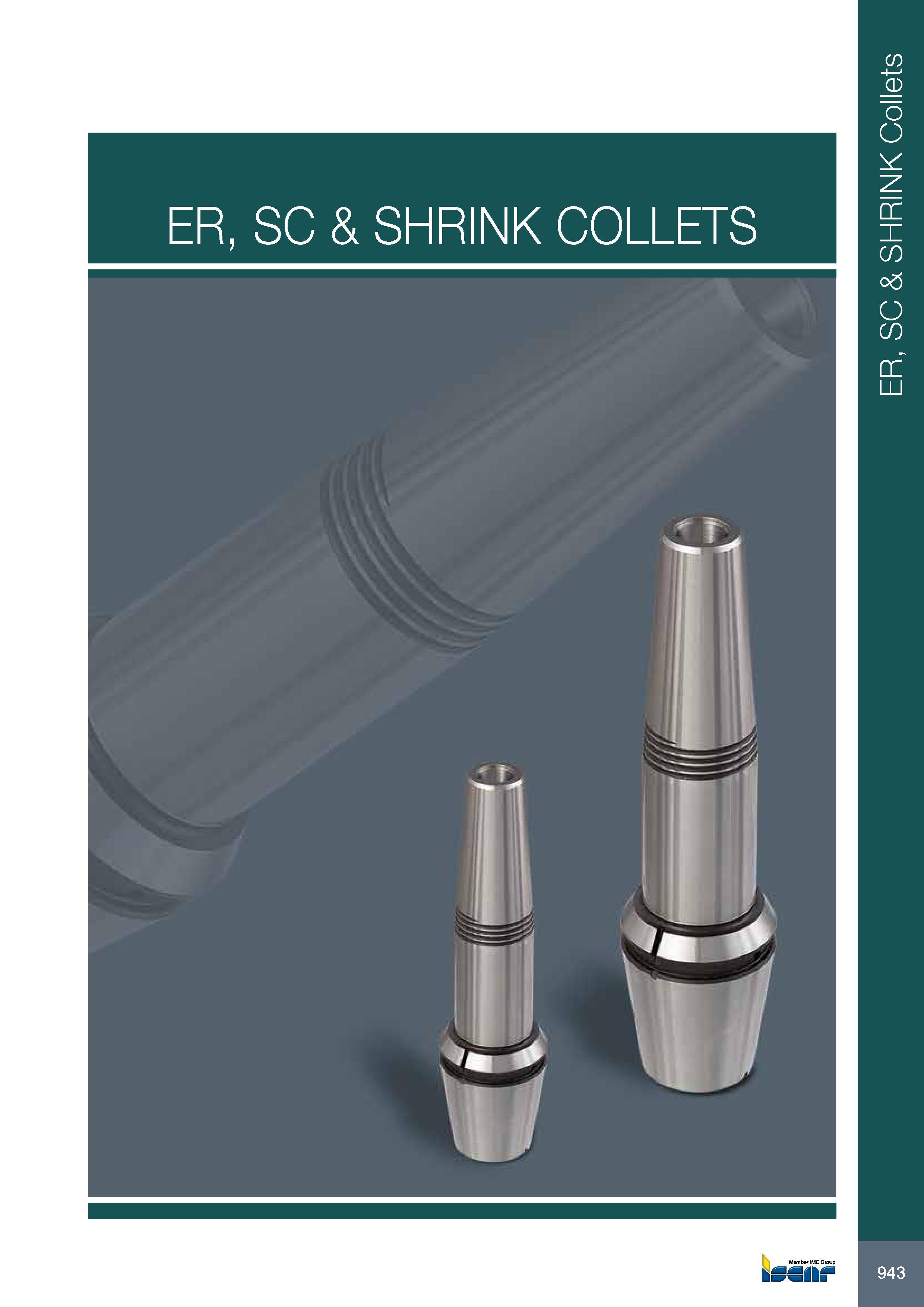 947 ER, SC & SHRINK COLLETS ER, SC & SHRINK Collets Каталог ISCAR 2017 Вращающийся металлорежущий инструмент и инструментальная оснастка для металлообрабатывающих станков Фрезы Сверла Развертки Расточные системы Стр. 943