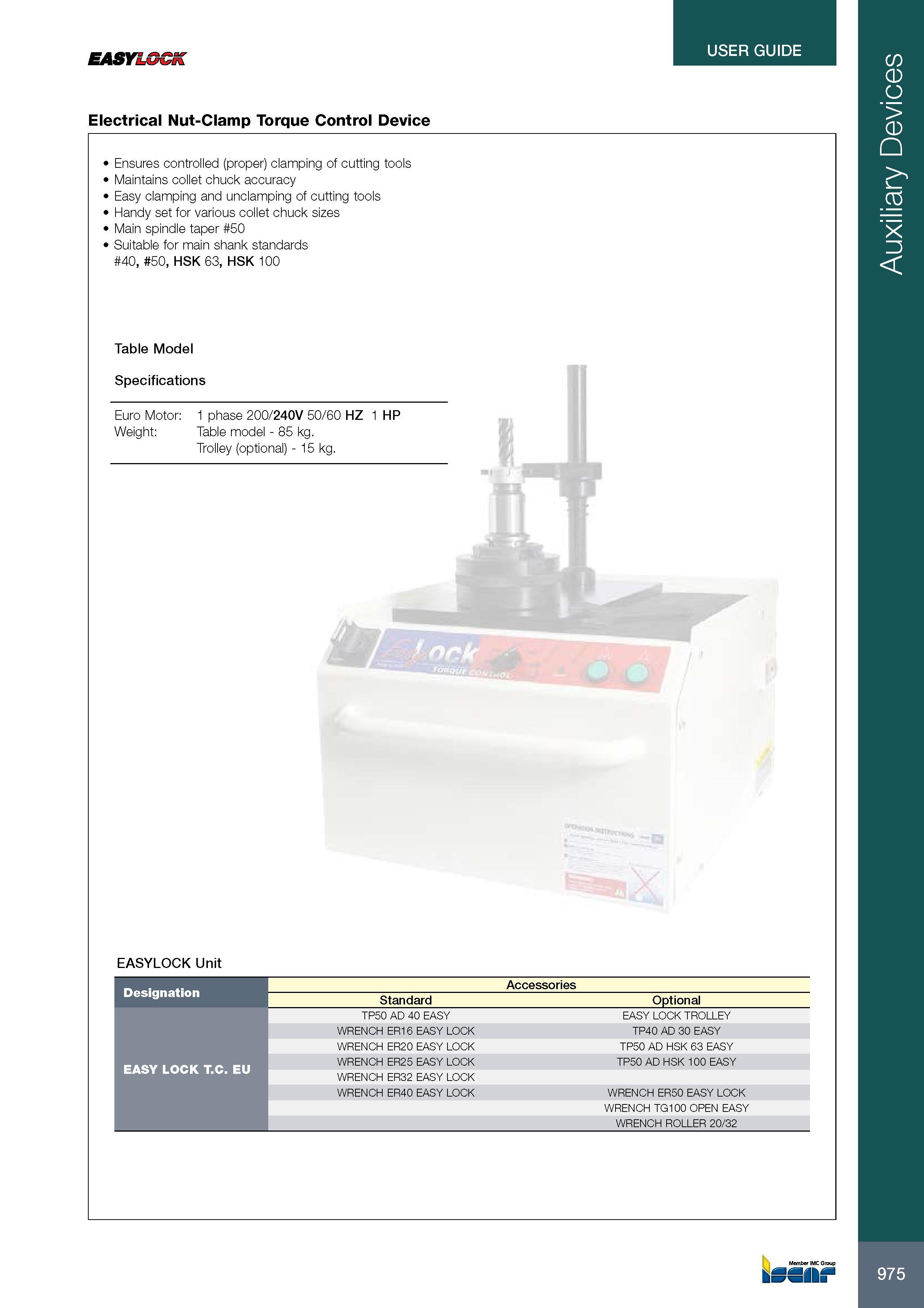 979 EASYLGCK USER GUIDE Electrical Nut-Clamp Torque Control Device Ensures controlled (proper) clamping of cutting tools Maintains collet chuck accuracy Easy cl Каталог ISCAR 2017 Вращающийся металлорежущий инструмент и инструментальная оснастка для металлообрабатывающих станков Фрезы Сверла Развертки Расточные системы Стр. 975