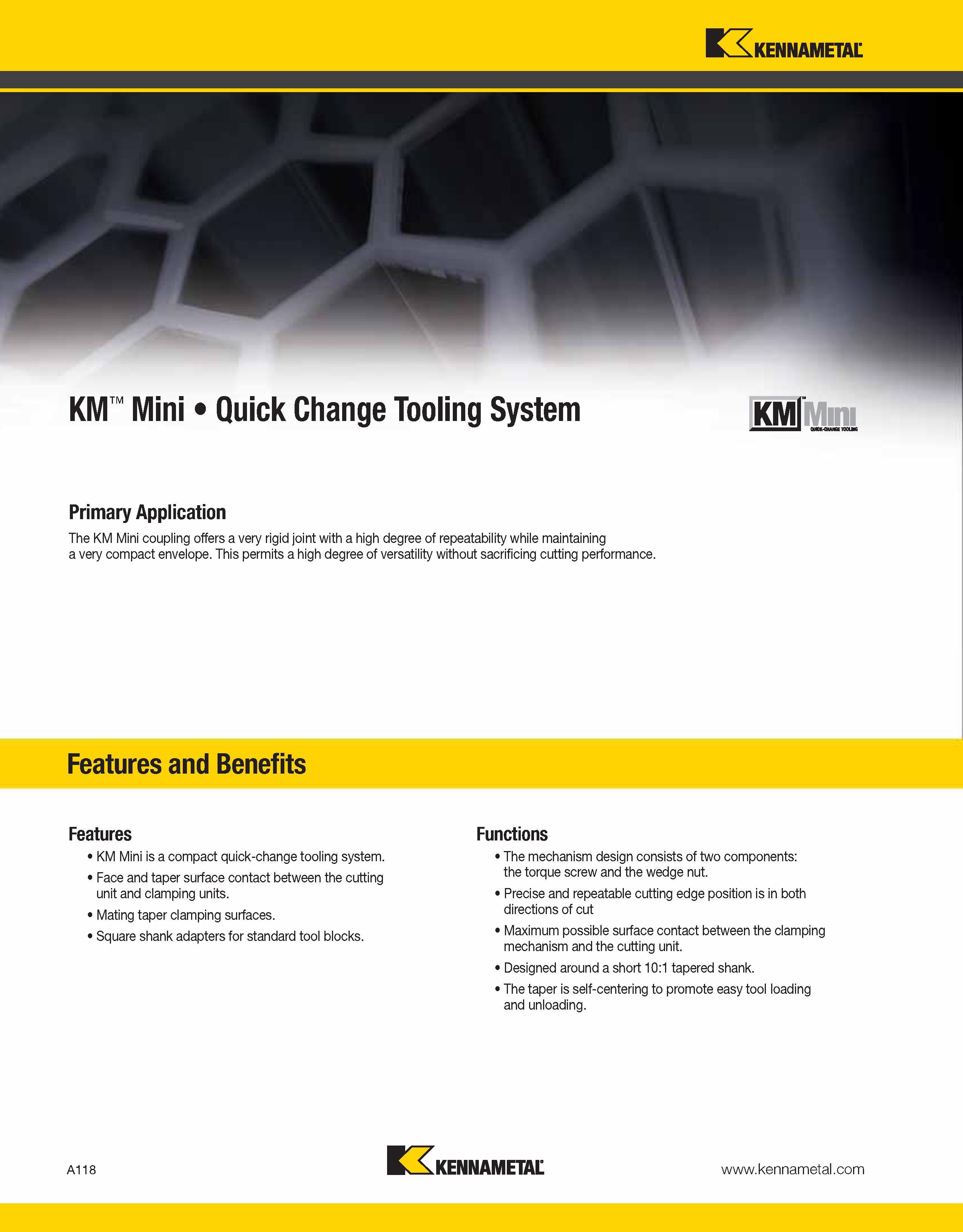 158 Kennametal KM Mini Quick Change Tooling System KMl Primary Application The KM Mini coupling offers a very rigid joint with a high degree of repea Каталог KENNAMETAL 2013 Инструментальная оснастка и вспомогательный инструмент для универсальных металлорежущих станков и обрабатывающих центров с ЧПУ Стр. A118