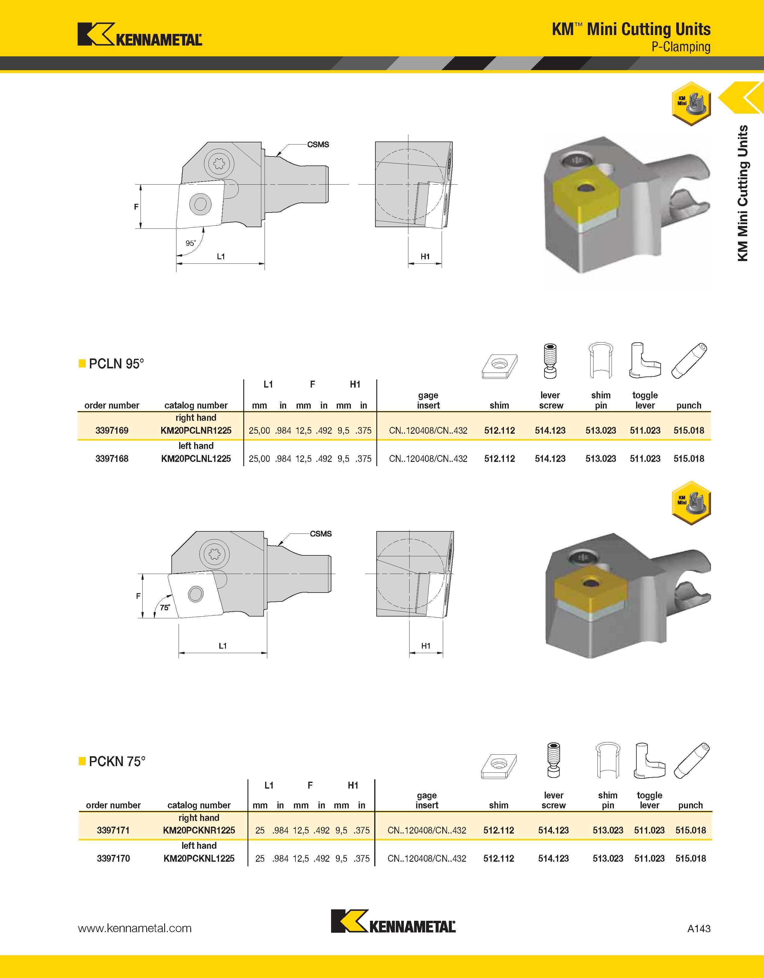183 Kennametal KM Mini Cutting Units P-Clamping PCLN 95° order number catalog number L1 F mm in H1 mm in gage insert shim lever screw shim pin toggle Каталог KENNAMETAL 2013 Инструментальная оснастка и вспомогательный инструмент для универсальных металлорежущих станков и обрабатывающих центров с ЧПУ Стр. A143