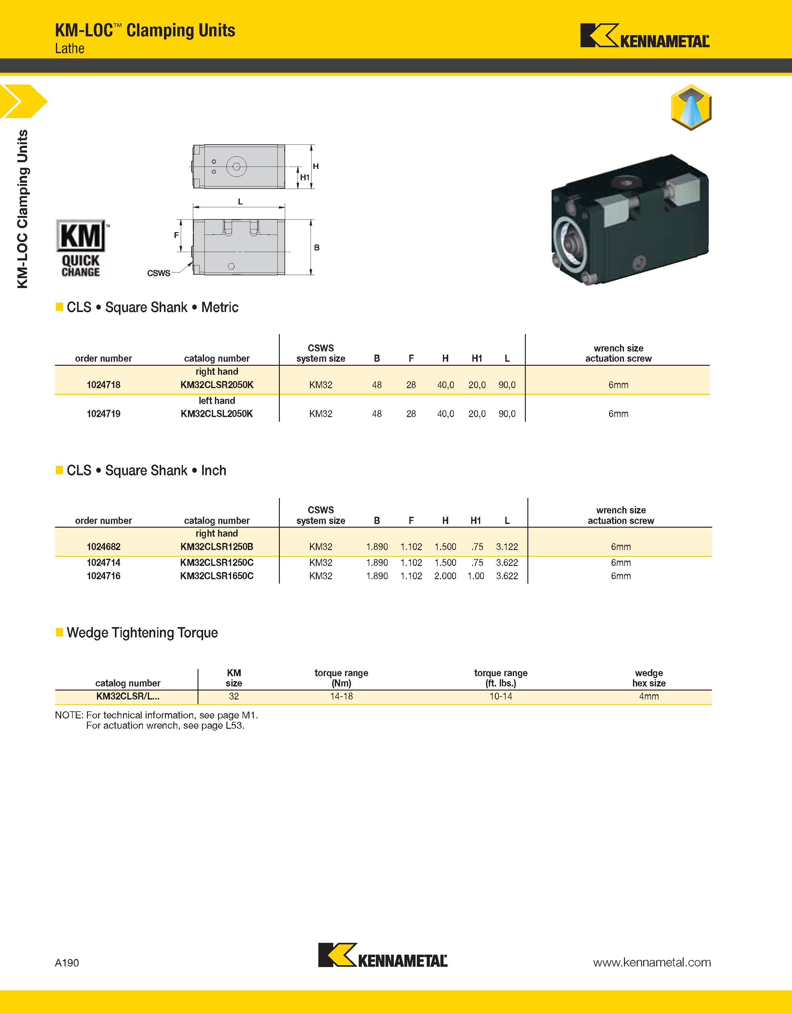 230 a KM-LOC Clamping Units KM-LOC Clamping Units Lathe Kennametal KMl QUICK CHANGE CSWS L ij u o CLS Square Shank Metric order number catalog number Каталог KENNAMETAL 2013 Инструментальная оснастка и вспомогательный инструмент для универсальных металлорежущих станков и обрабатывающих центров с ЧПУ Стр. A190