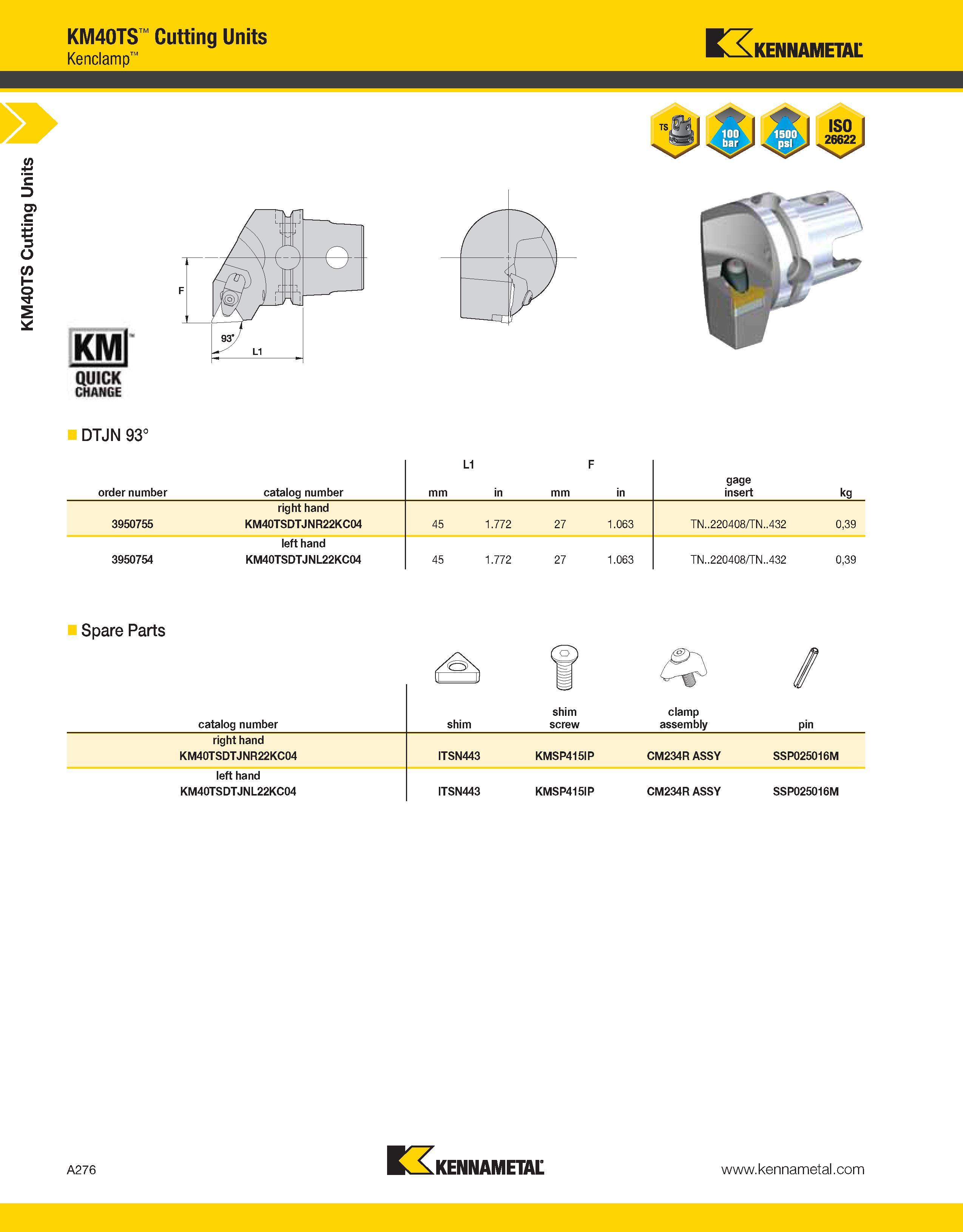 316 a KM40TS Cutting Units KM40TS Cutting Units Kenclamp Kennametal DTJN 93° order number catalog number mm L1 in mm F in gage insert kg right hand 3 Каталог KENNAMETAL 2013 Инструментальная оснастка и вспомогательный инструмент для универсальных металлорежущих станков и обрабатывающих центров с ЧПУ Стр. A276