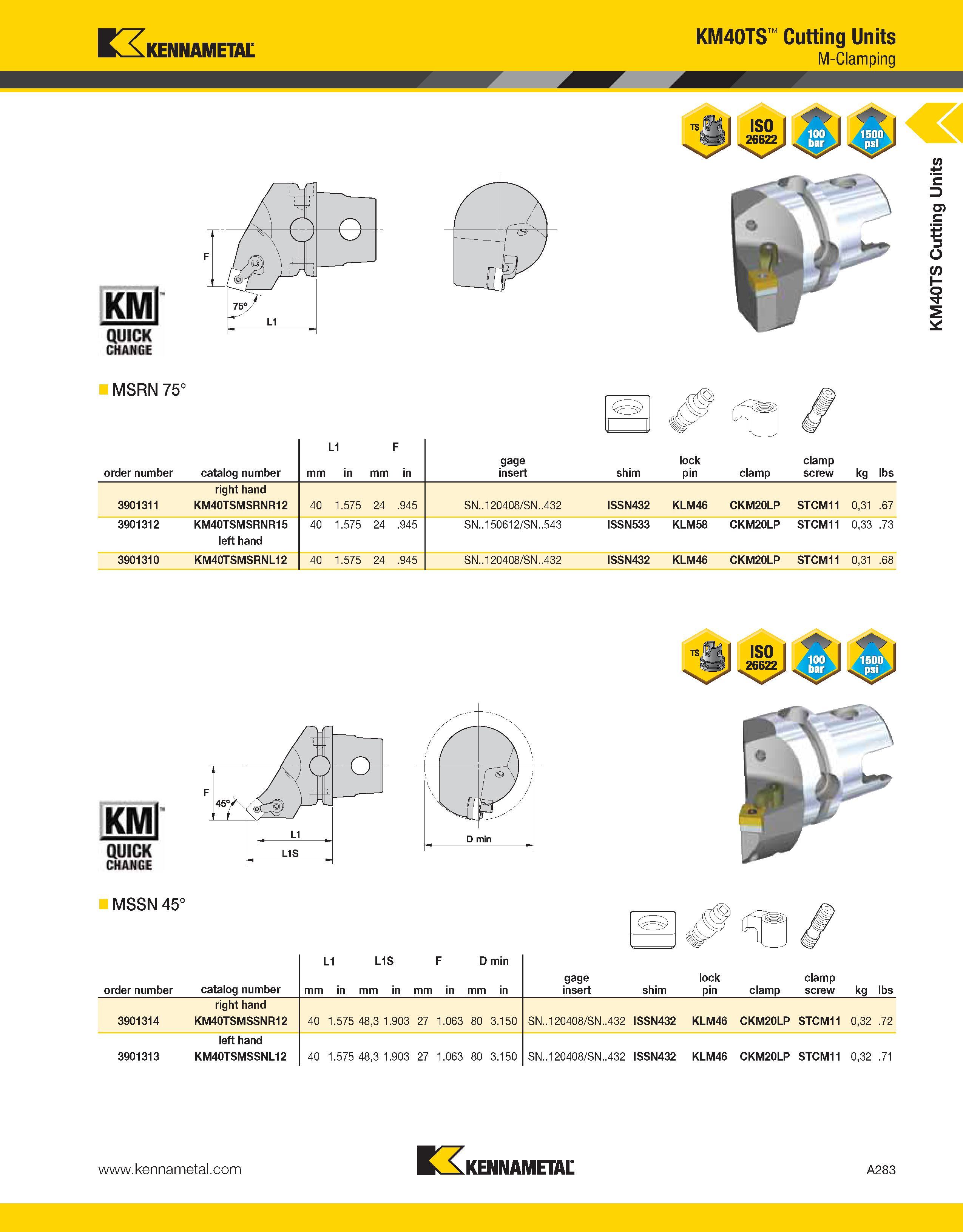 323 Kennametal KMl QUJCK CHANGE MSRN 75° KM40TS Cutting Units M-Clamping order number catalog number mm L1 in mm F in gage insert shim lock pin clamp Каталог KENNAMETAL 2013 Инструментальная оснастка и вспомогательный инструмент для универсальных металлорежущих станков и обрабатывающих центров с ЧПУ Стр. A283