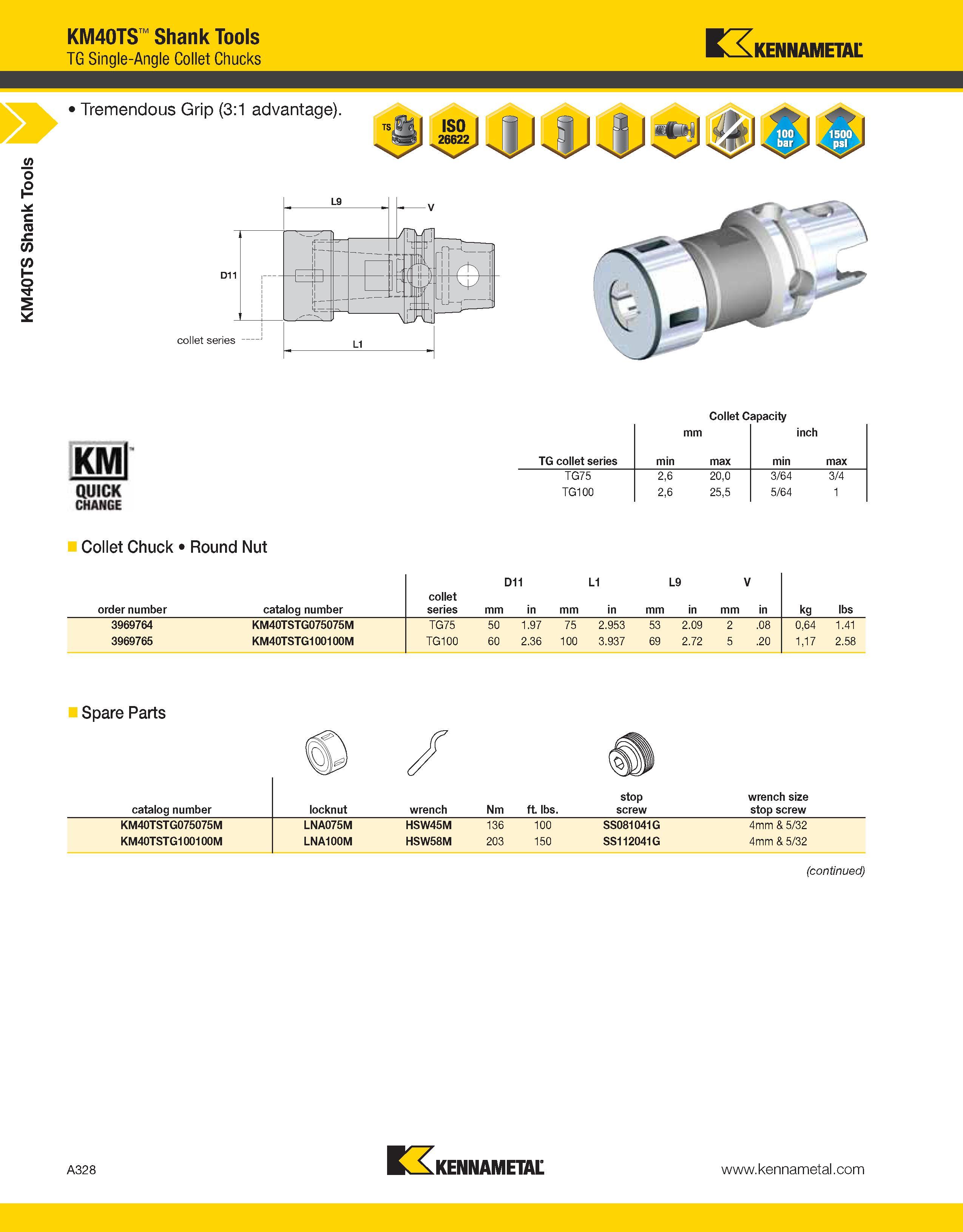368 a KM40TS Shank Tools KM40TS Shank Tools TG Single-Angle Collet Chucks Kennametal Tremendous Grip (3:1 advantage) Collet Capacity mm inch TG colle Каталог KENNAMETAL 2013 Инструментальная оснастка и вспомогательный инструмент для универсальных металлорежущих станков и обрабатывающих центров с ЧПУ Стр. A328