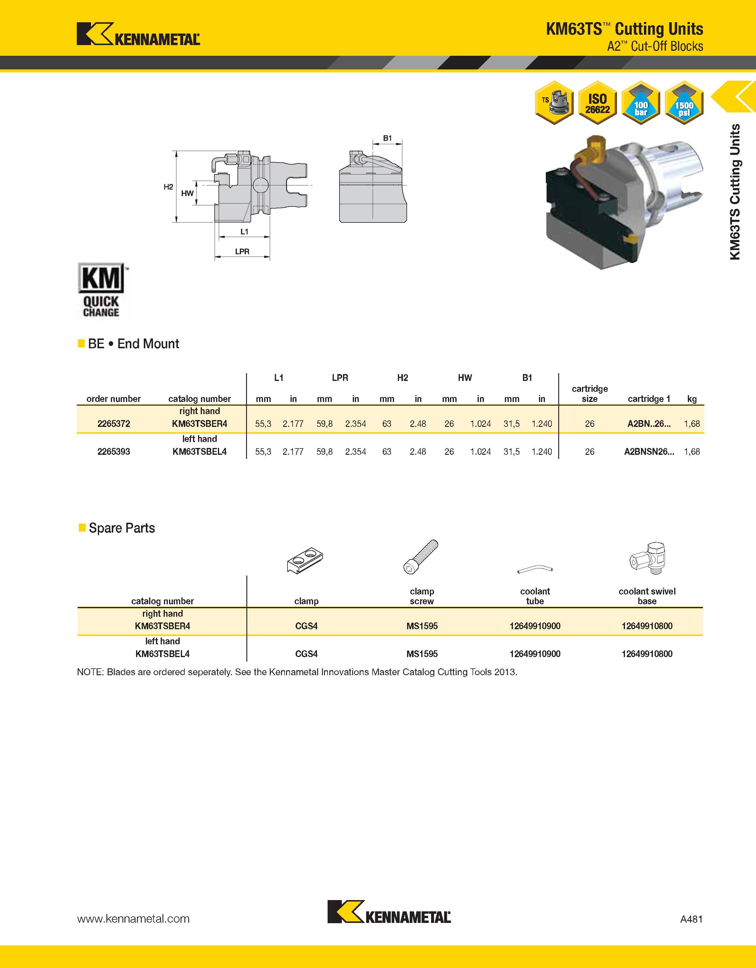 521 Kennametal KMl QUICK CHANGE V KM63TS Cutting Units A2 Cut-Off Blocks BE End Mount order number catalog number L1 mm in LPR mm in H2 mm in HW mm i Каталог KENNAMETAL 2013 Инструментальная оснастка и вспомогательный инструмент для универсальных металлорежущих станков и обрабатывающих центров с ЧПУ Стр. A481