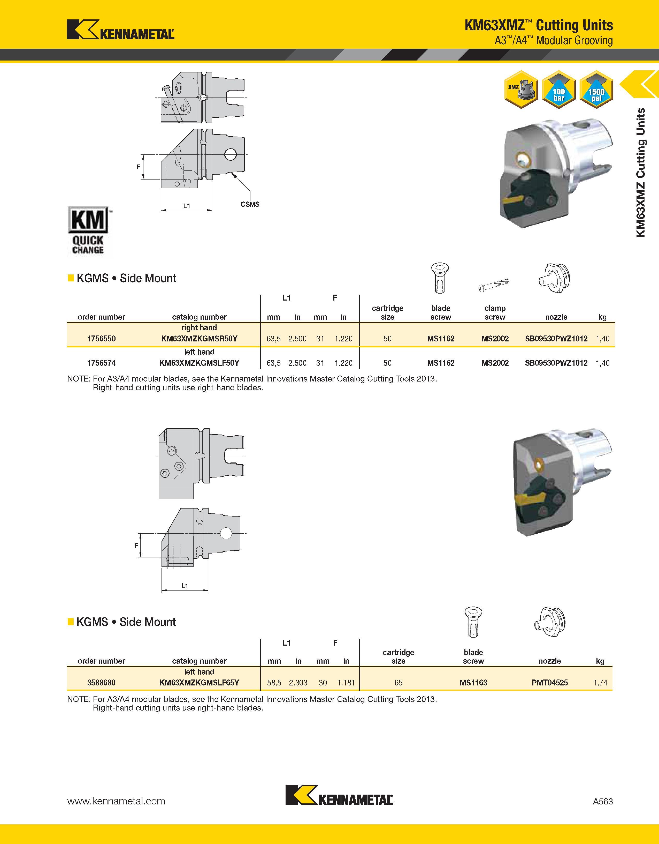 603 Kennametal KMl QUICK CHANGE KGMS Side Mount KM63XMZ Cutting Units A3 /A4 Modular Grooving order number catalog number L1 mm in mm F in cartridge Каталог KENNAMETAL 2013 Инструментальная оснастка и вспомогательный инструмент для универсальных металлорежущих станков и обрабатывающих центров с ЧПУ Стр. A563