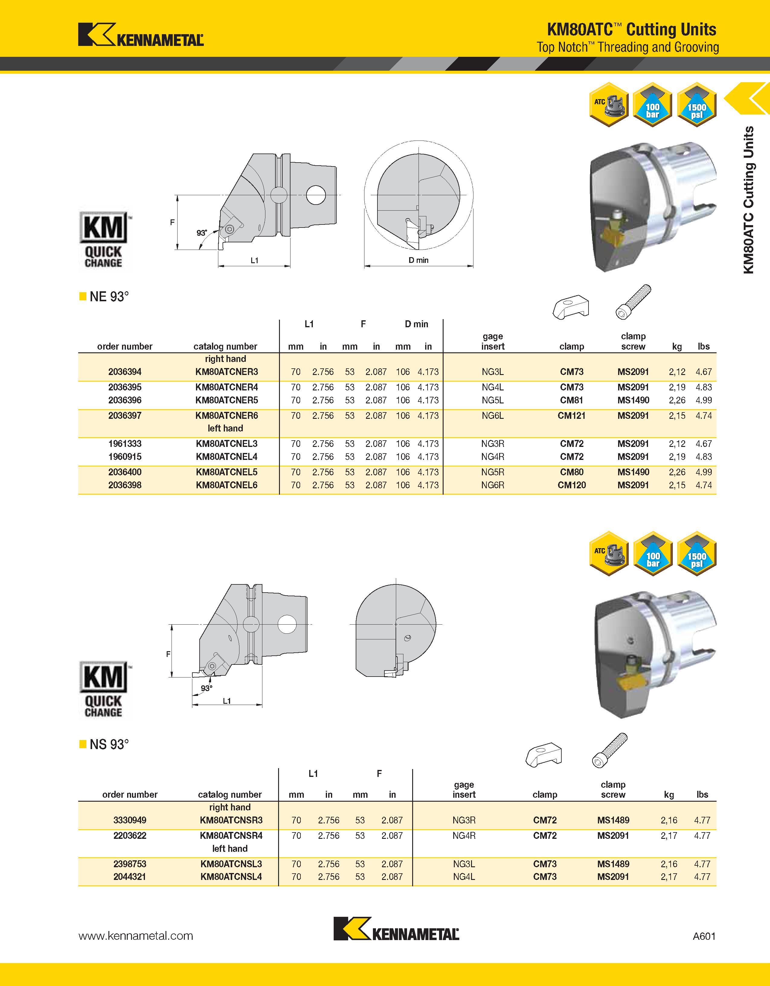 641 Kennametal KM80ATC Cutting Units Top Notch Threading and Grooving NE 93° order number catalog number mm L1 in mm F in D min mm in gage insert cla Каталог KENNAMETAL 2013 Инструментальная оснастка и вспомогательный инструмент для универсальных металлорежущих станков и обрабатывающих центров с ЧПУ Стр. A601
