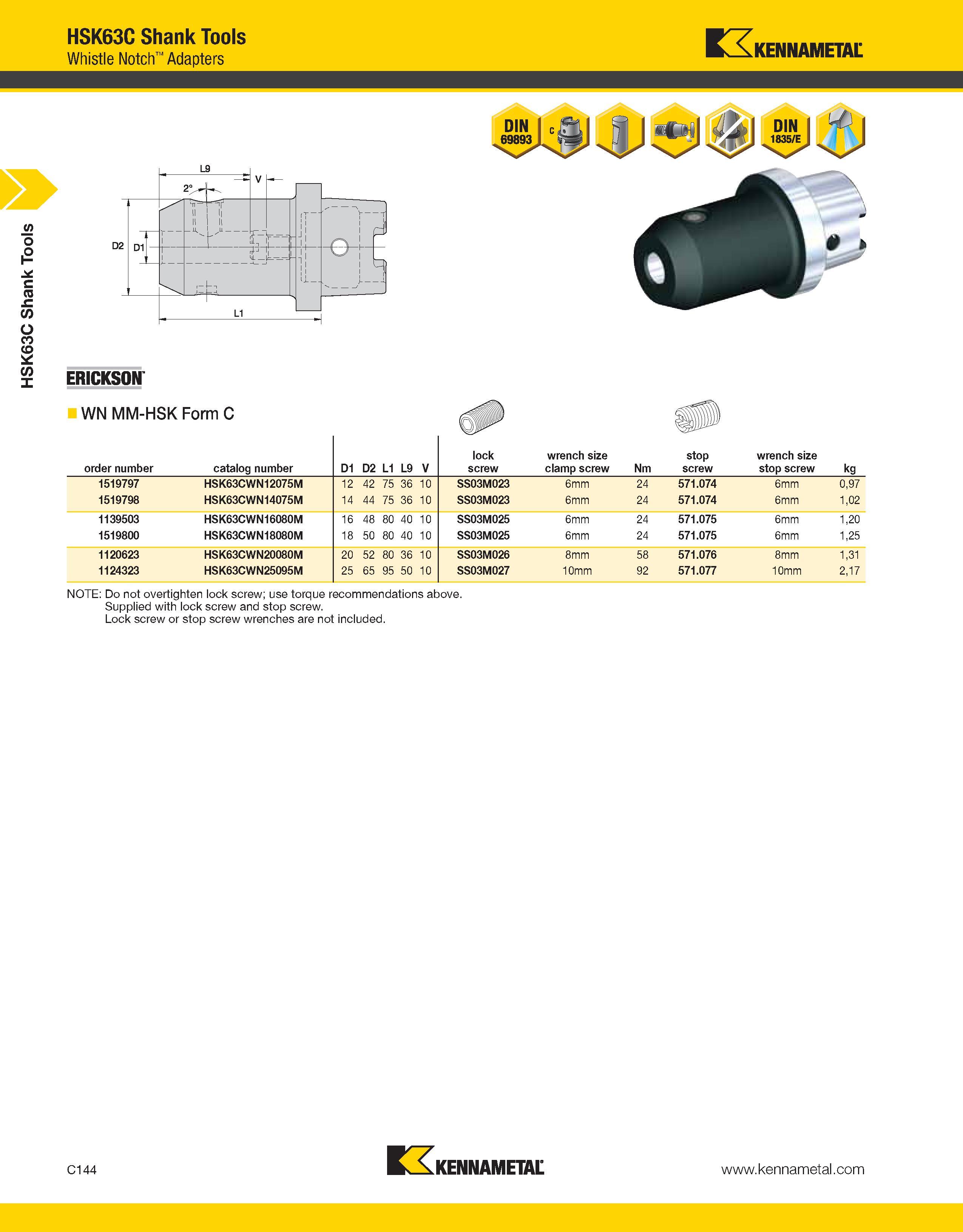 840 HSK63C Shank Tools HSK63C Shank Tools Whistle Notch Adapters Kennametal ERICKSON WN MM-HSK Form C order number catalog number D1 D2 L1 L9 V lock Каталог KENNAMETAL 2013 Инструментальная оснастка и вспомогательный инструмент для универсальных металлорежущих станков и обрабатывающих центров с ЧПУ Стр. C144