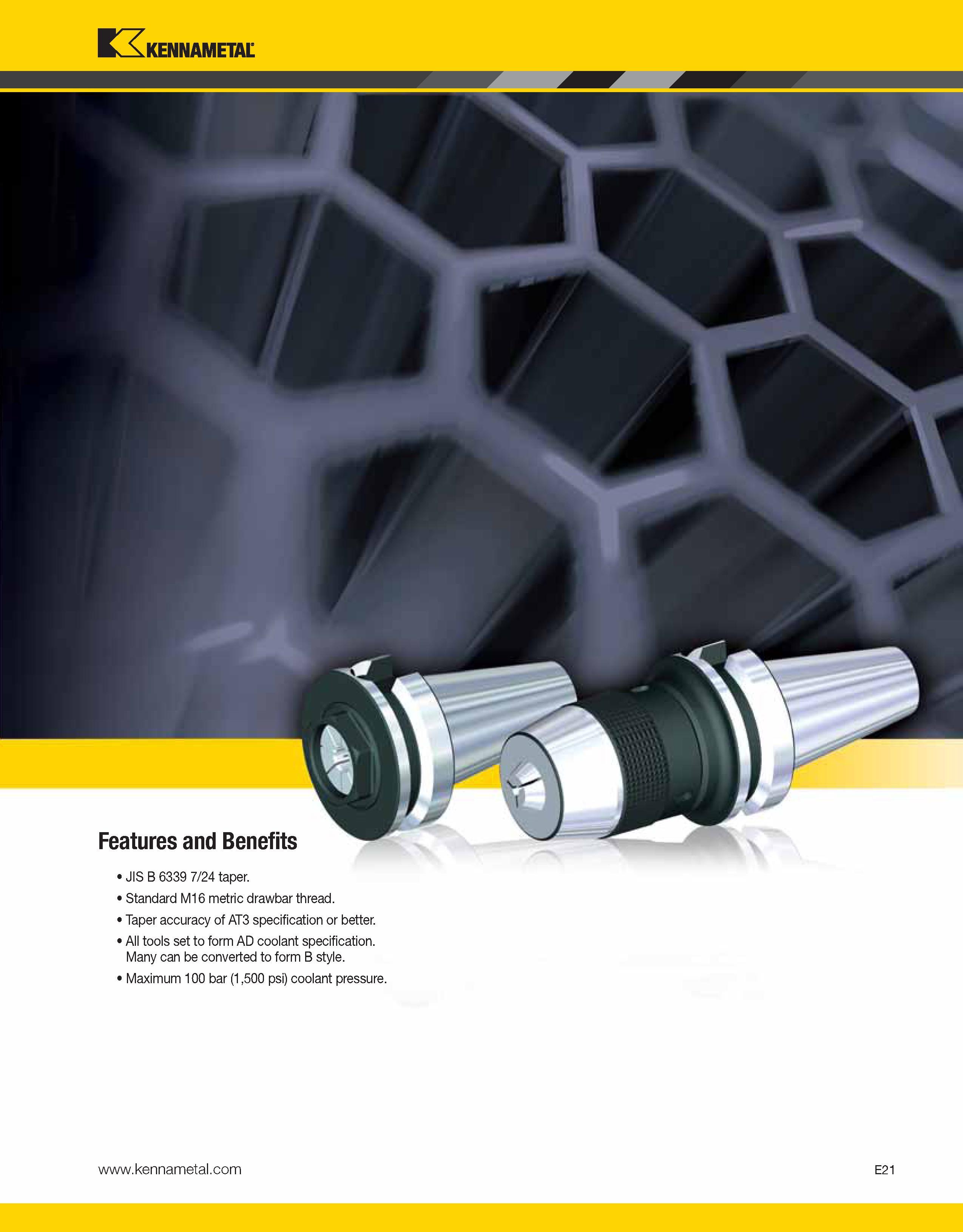 951 Kennametal V Features and Benefits > JIS B 6339 7/24 taper 1 Standard M16 metric drawbar thread 1 Taper accuracy of AT3 specification or better 1 Каталог KENNAMETAL 2013 Инструментальная оснастка и вспомогательный инструмент для универсальных металлорежущих станков и обрабатывающих центров с ЧПУ Стр. E21