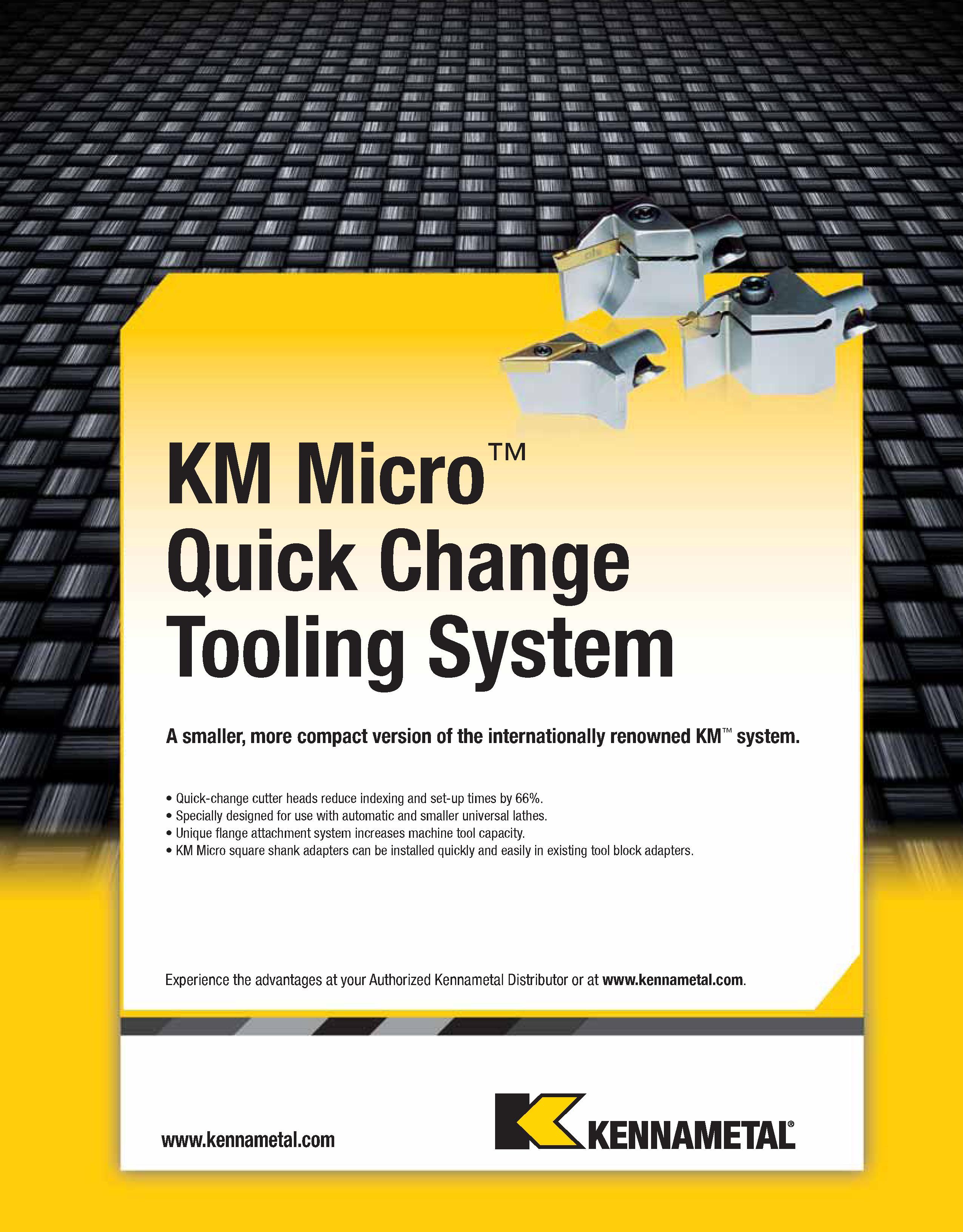 977 A smaller, more compact version of the internationally renowned KM system Quick-change cutter heads reduce indexing and set-up times by 66% Speci Каталог KENNAMETAL 2013 Инструментальная оснастка и вспомогательный инструмент для универсальных металлорежущих станков и обрабатывающих центров с ЧПУ Стр. E47