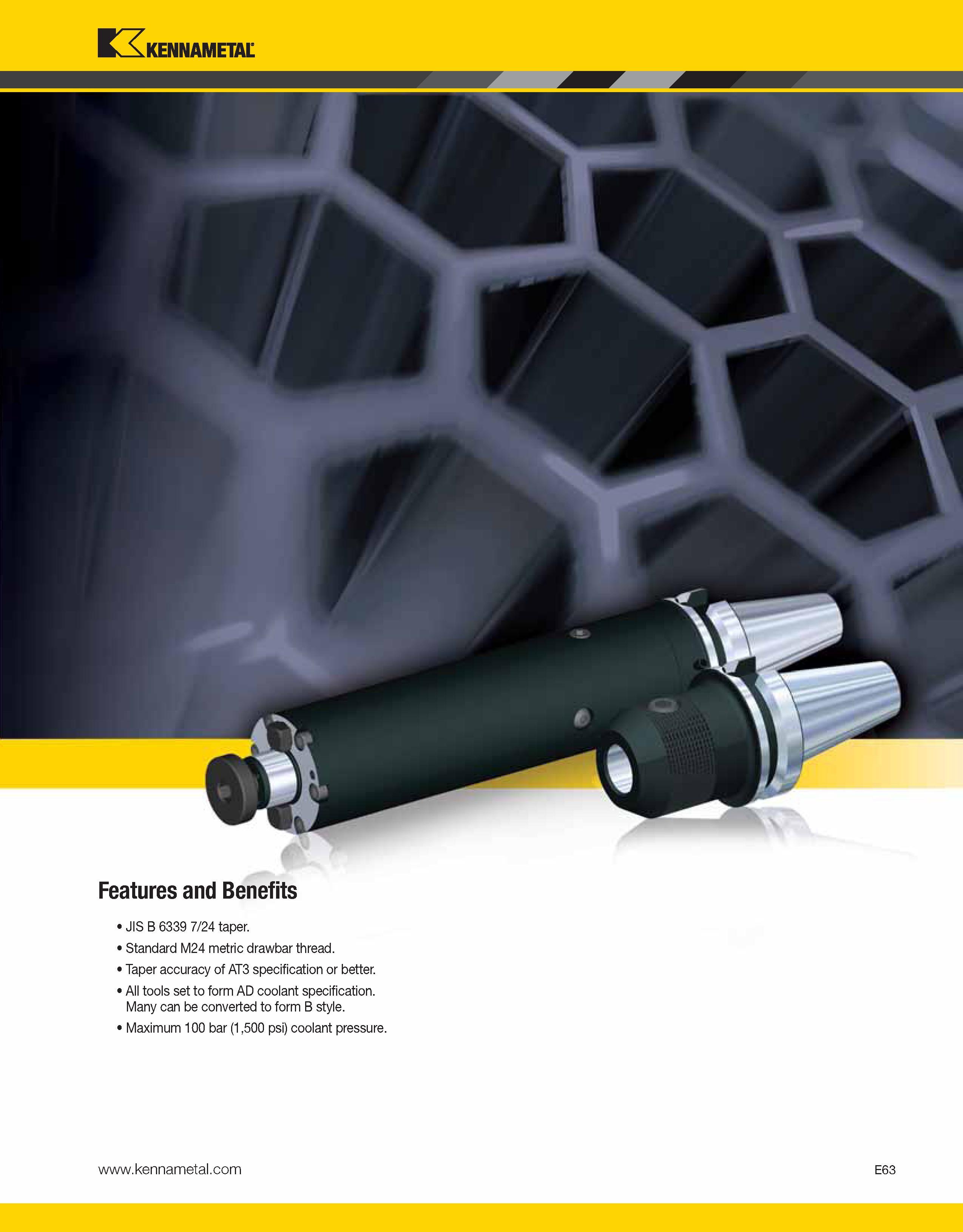 993 Kennametal Features and Benefits JIS B 6339 7/24 taper Standard M24 metric drawbar thread Taper accuracy of AT3 specification or better All tools Каталог KENNAMETAL 2013 Инструментальная оснастка и вспомогательный инструмент для универсальных металлорежущих станков и обрабатывающих центров с ЧПУ Стр. E63