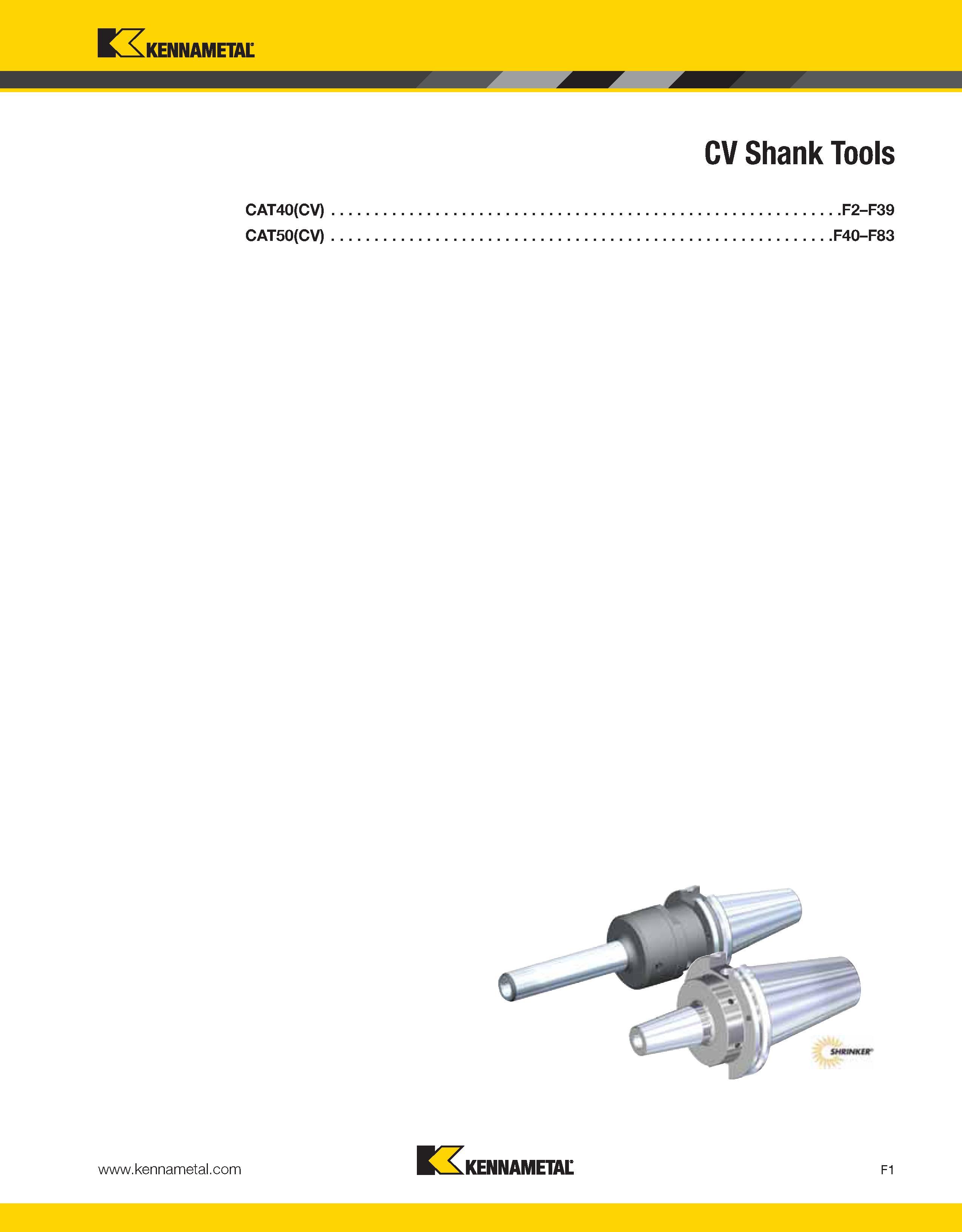 1027 Kennametal CV Shank Tools CAT40(CV) CAT50(CV) F2-F39 F40-F83 Wh KENNAMETAL F1 Каталог KENNAMETAL 2013 Инструментальная оснастка и вспомогательный инструмент для универсальных металлорежущих станков и обрабатывающих центров с ЧПУ Стр. F1