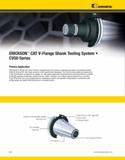 1066 Kennametal ERICKSON CAT V-Flange Shank Tooling System CV50 Series Primary Application ERICKSON V-Flange CAT Taper Tooling is manufactured from pr Каталог KENNAMETAL 2013 Инструментальная оснастка и вспомогательный инструмент для универсальных металлорежущих станков и обрабатывающих центров с ЧПУ Стр. F40