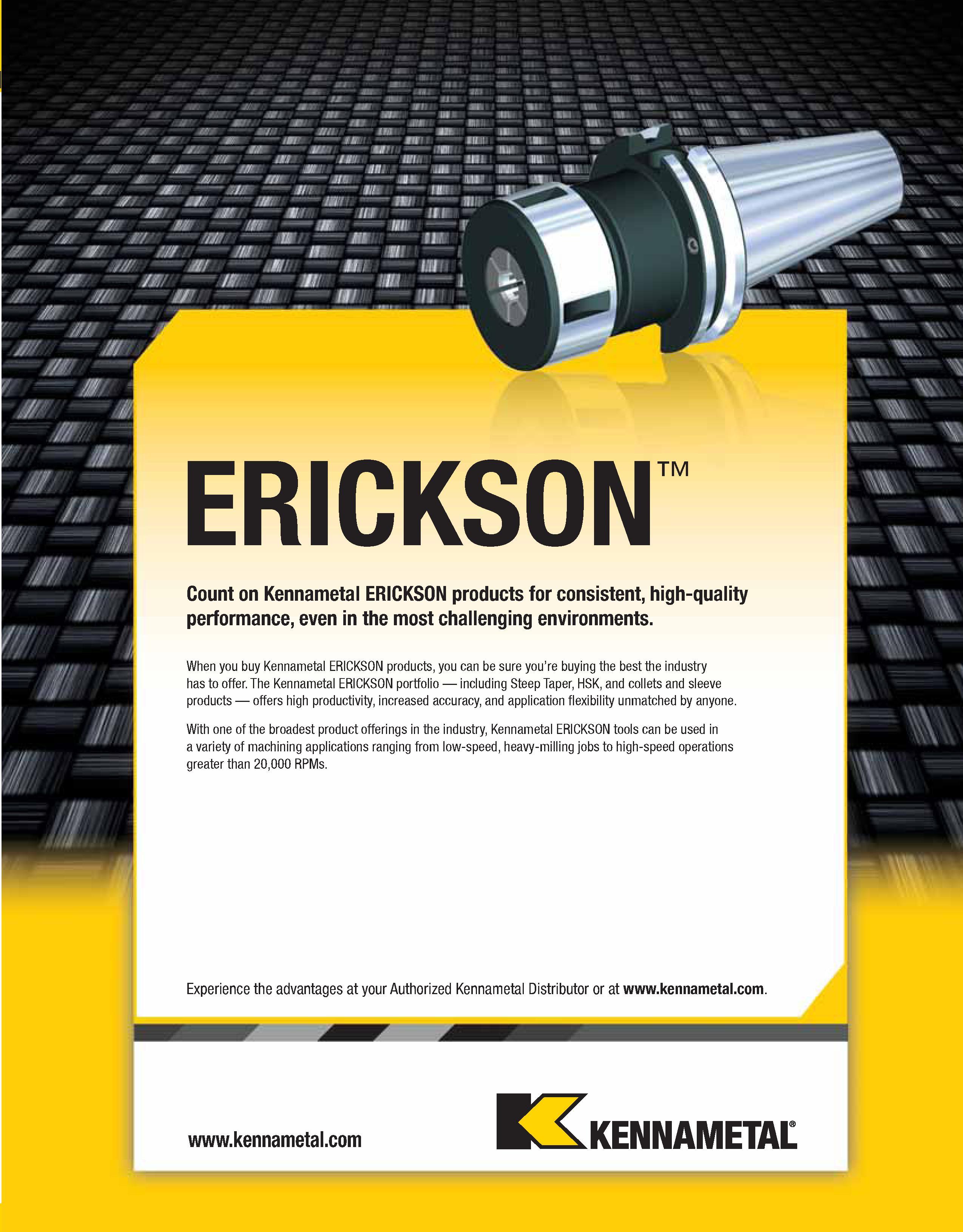 1277 ERICKSON Count on Kennametal ERICKSON products for consistent, high-quality performance, even in the most challenging environments When you buy K Каталог KENNAMETAL 2013 Инструментальная оснастка и вспомогательный инструмент для универсальных металлорежущих станков и обрабатывающих центров с ЧПУ Стр. J33