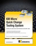 1473 A smaller, more compact version of the internationally renowned KM system Quick-change cutter heads reduce indexing and set-up times by 66% Speci Каталог KENNAMETAL 2013 Инструментальная оснастка и вспомогательный инструмент для универсальных металлорежущих станков и обрабатывающих центров с ЧПУ Стр. M73