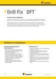 366 Drill Fix DFT Основная область применения Сверла Drill Fix DFT диаметром 24-82 мм (0 625-3 250 ) представляют собой универсальный и надежный инструме Каталог KENNAMETAL 2018 Режущий инструмент для обработки отверстий в металлах и сплавах Быстрорежущие метчики и раскатники Сборные фрезы с СРП и твердосплавные Стр. J42