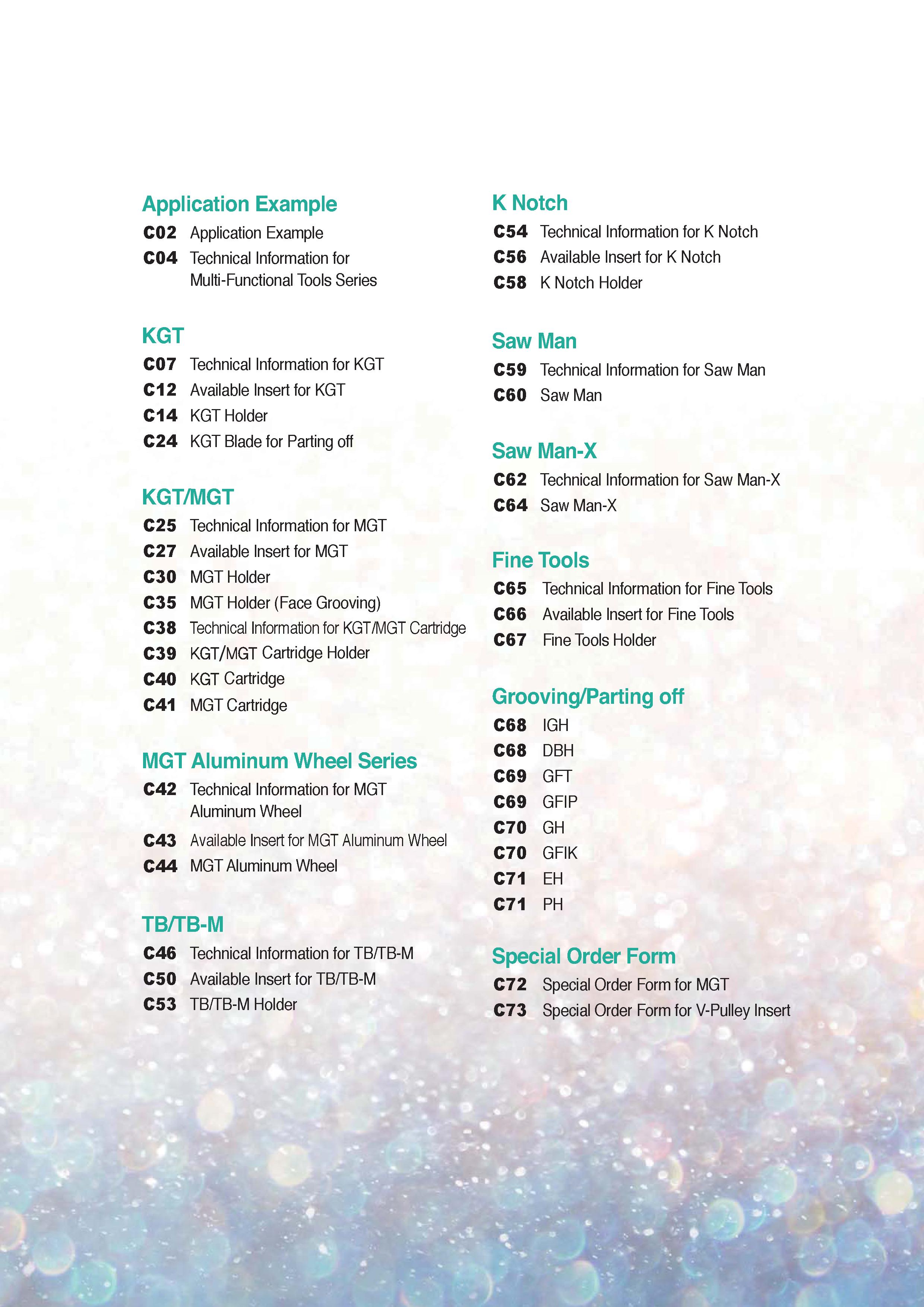 311 Application Example C02 Application Example C04 Technical Information for Multi-Functional Tools Series KGT C07 Technical Information for KGT C12 Каталог KORLOY 2020 Режущий и вспомогательный инструмент для станков ЧПУ и универсальных Фрезы с СМП Сверла твердосплавные Резцы токарные Пластины сменные режущие Стр. 