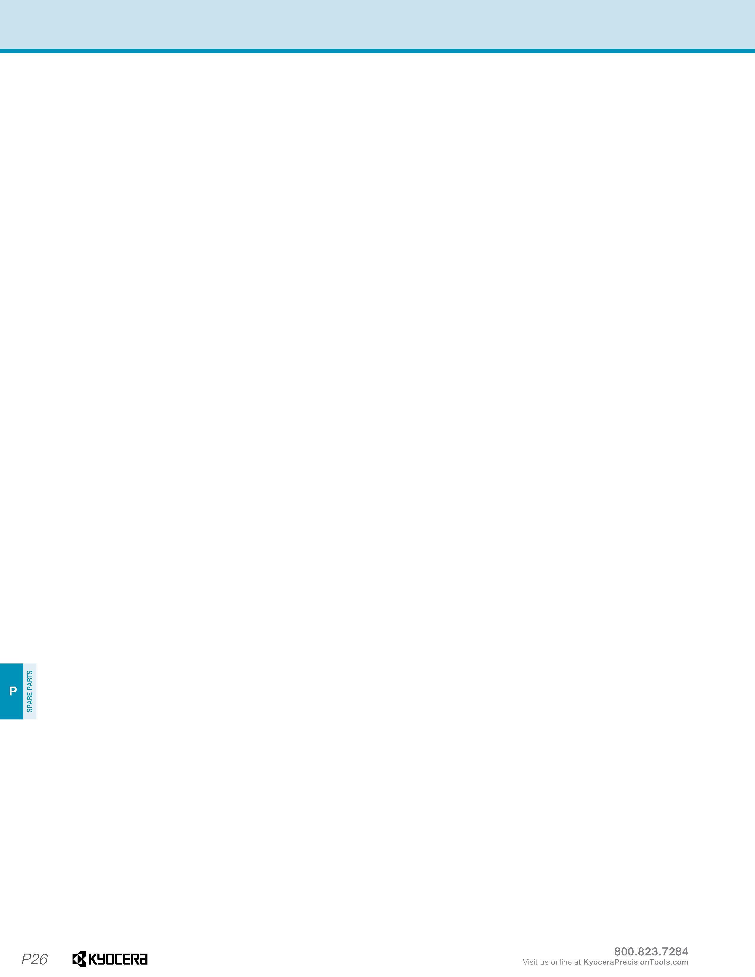 620 SPARE PARTS 3 P26 Kyocera Каталог KYOCERA 2016 Металлорежущий инструмент для токарной обработки на станках Резцы и державки с твердосплавными сменными режущими пластинами Точение Отрезка Резьбонарезание Стр. P26