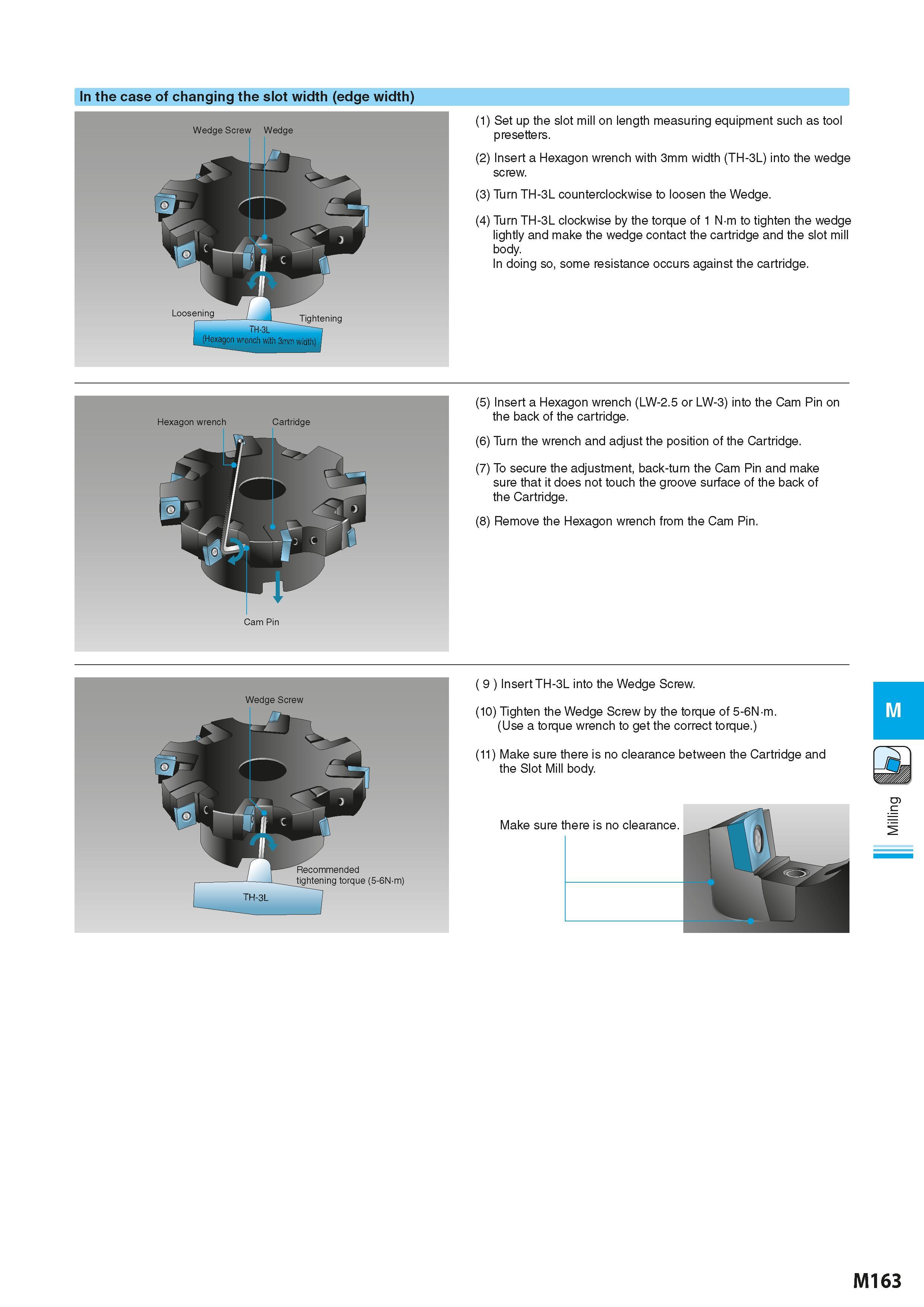 849 In the case of changing the slot width (edge width) Wedge Screw Wedge (1) Set up the slot mill on length measuring equipment such as tool presett Каталог KYOCERA 2016 Металлорежущий станочный инструмент Сменные режущие пластины Токарные резцы Расточные державки Фрезы с СРП и твердосплавные Сборные сверла Стр. M163