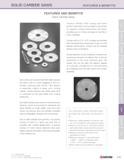 241 SOLID CARBIDE SAWS FEATURES & BENEFITS FEATURES AND BENEFITS Solid Carbide Saws flUP Titanium Nitride (TiN) coating and other surface treatments Каталог KYOCERA 2016 Твердосплавный вращающийся режущий инструмент для металлообработки Концевые монолитные фрезы Спиральные сверла Специальные метчики Развертки Стр. 239