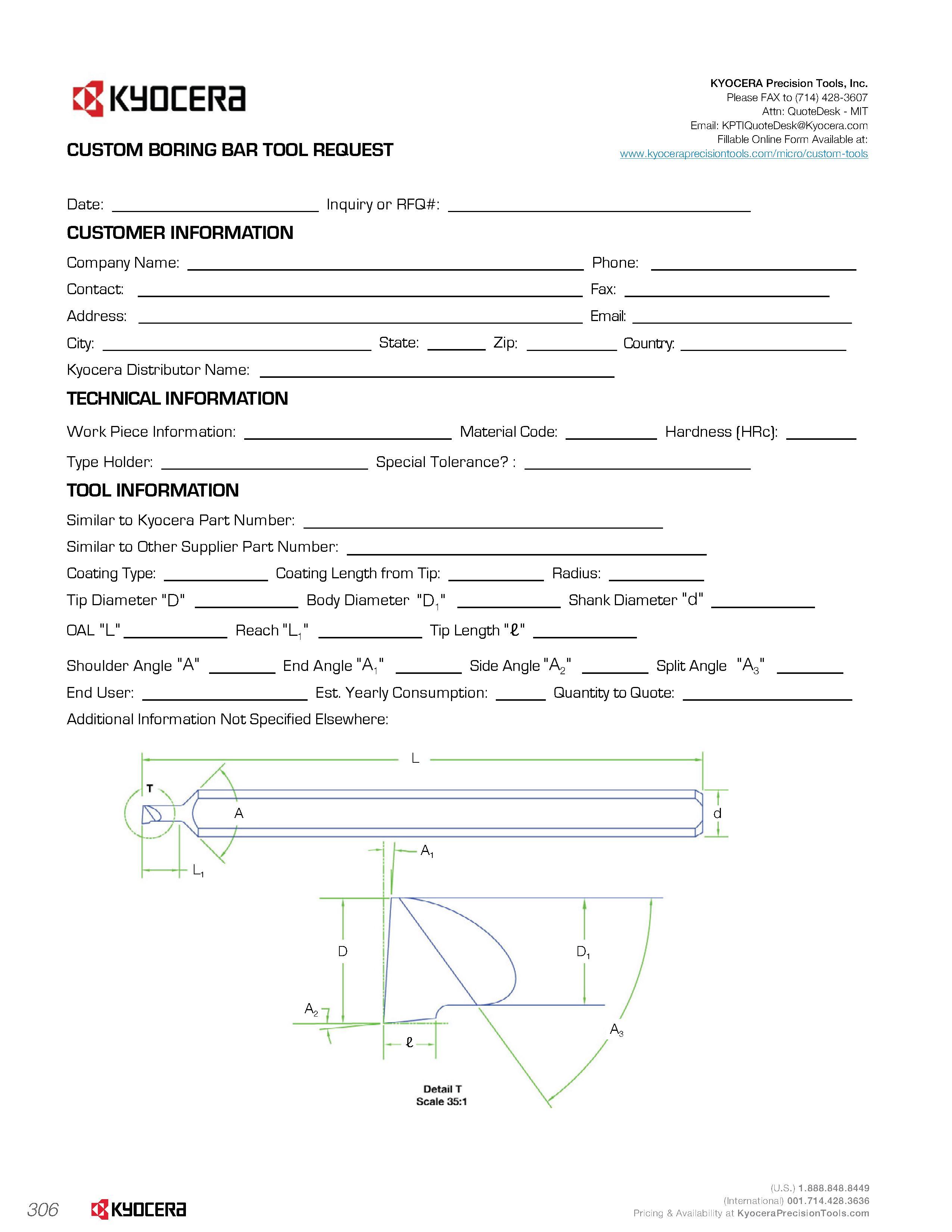 308 CUSTOM BORING BAR TOOL REQUEST KYOCERA Precision Tools, Inc Please FAX to Attn: QuoteDesk - MIT Email: KPTIQuoteDesk Kyocera com Fillable Online Каталог KYOCERA 2016 Твердосплавный вращающийся режущий инструмент для металлообработки Концевые монолитные фрезы Спиральные сверла Специальные метчики Развертки Стр. 306