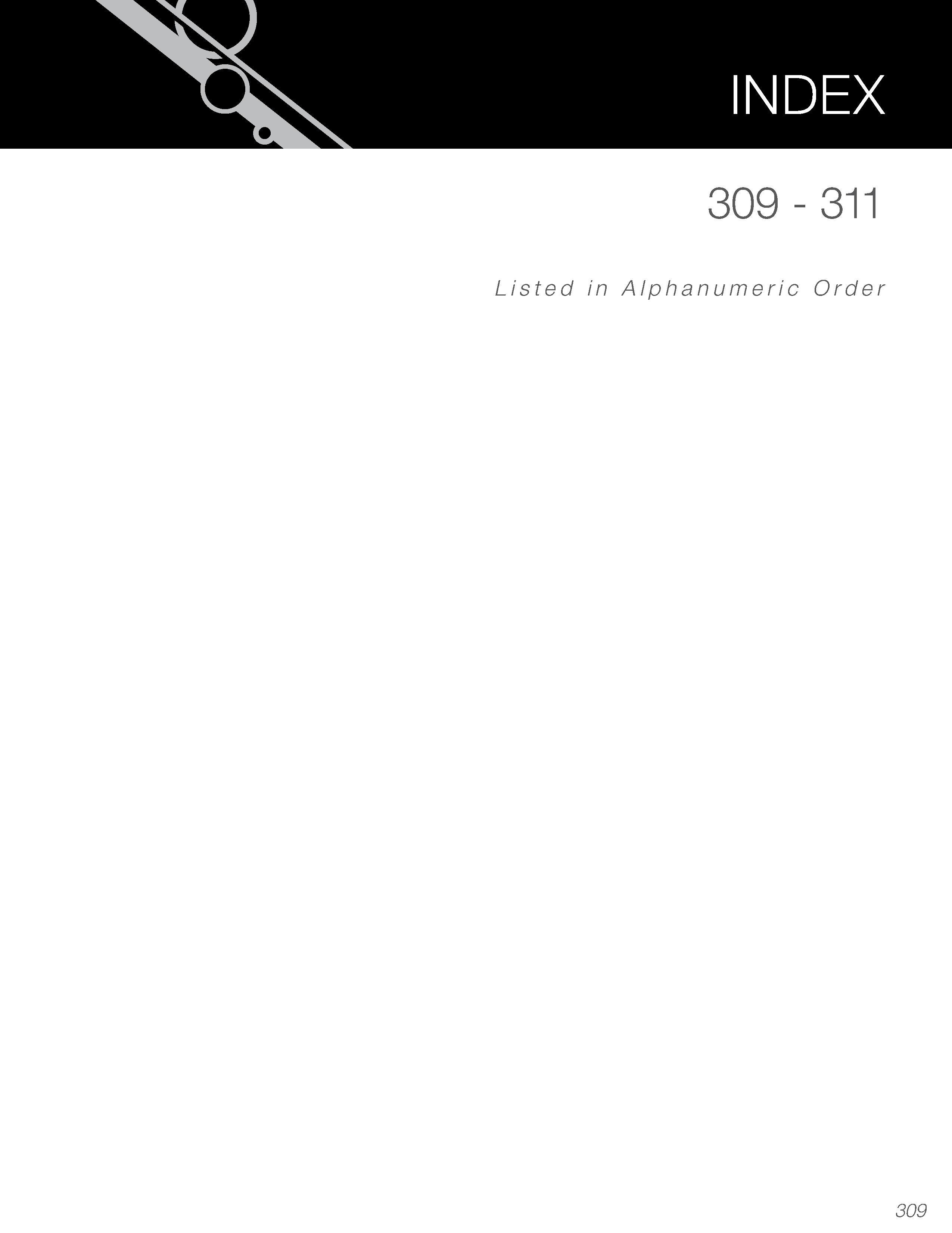 311 309 - 311 Listed in Alphanumeric Order 309 Каталог KYOCERA 2016 Твердосплавный вращающийся режущий инструмент для металлообработки Концевые монолитные фрезы Спиральные сверла Специальные метчики Развертки Стр. 309