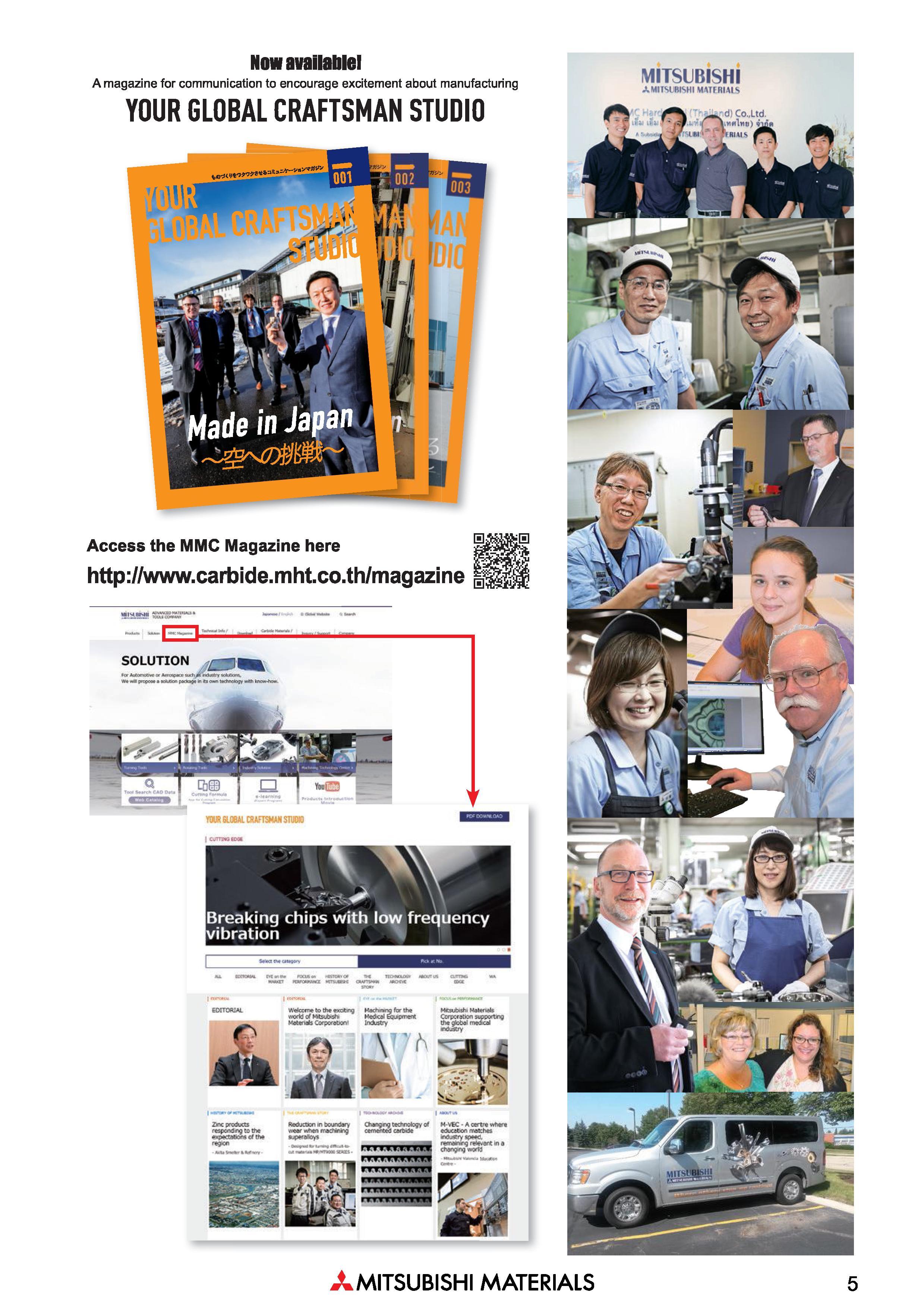 5 Now availablel A magazine for communication to encourage excitement about manufacturing YOUR GLOBAL CRAFTSMAN STUDIO MITSUBISHI Mitsubishi Materi Каталог MITSUBISHI 2018 Инструмент для станков Пластины сменные режущие Фрезы концевые твердосплавные и сборные с СРП Сверла спиральные Резцы токарные Державки Стр. 5