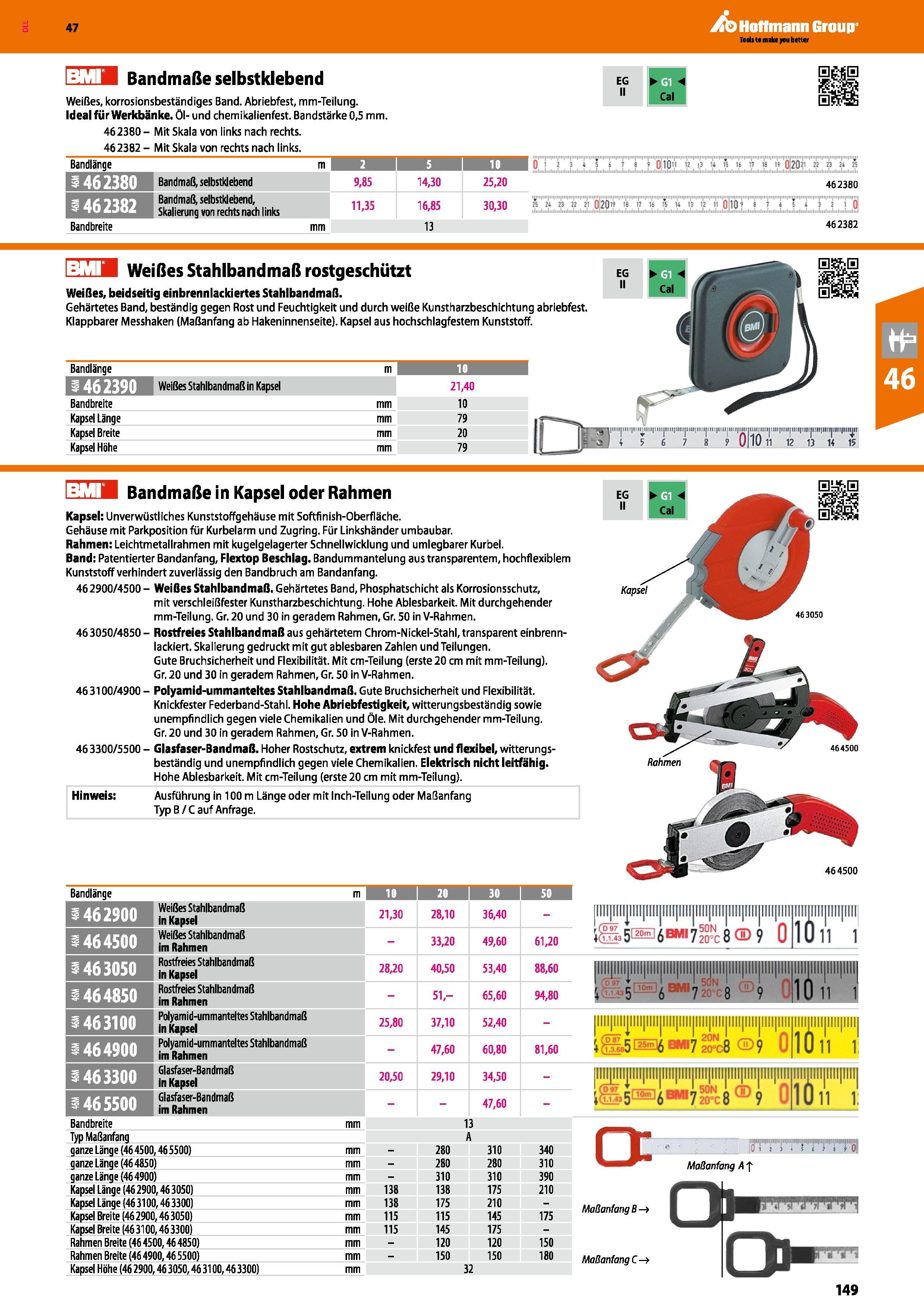 149 Bandmaße selbstklebend Weißes, korrosionsbeständiges Band Abriebfest, mm-Teilung Ideal für Werkbänke, öl- und chemikalienfest Bandstärke 0,5 mm 4 Каталог HOFFMANN GROUP 2016 Ручной слесарно-монтажный и контрольно-измерительный инструмент и приборы для предприятий машиностроения и мастерских сервисного обслуживания 47 версия издания Стр. 149 DEU