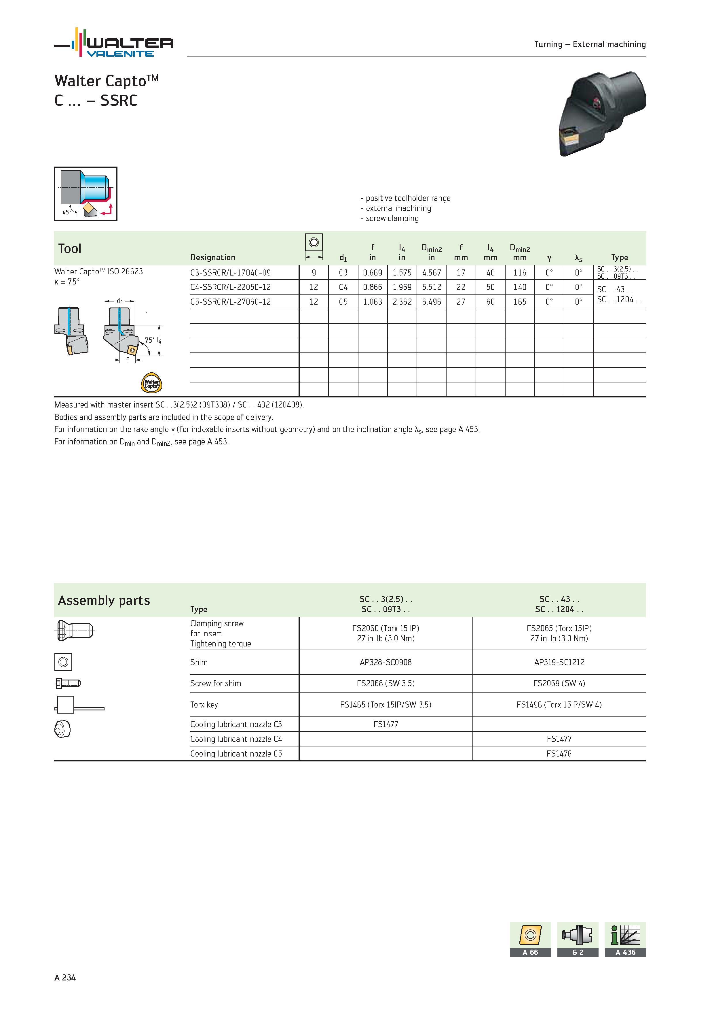 238 WALTER Valenite Turning External machining Walter CaptoTM C SSRC Walter CaptoTM ISO 26623 K 75° EL positive toolholder range external machining s Каталог WALTER 2012 Металлорежущий инструмент и инструментальная оснастка Valenite для станков и металлообрабатывающих комплексов Стр. A234
