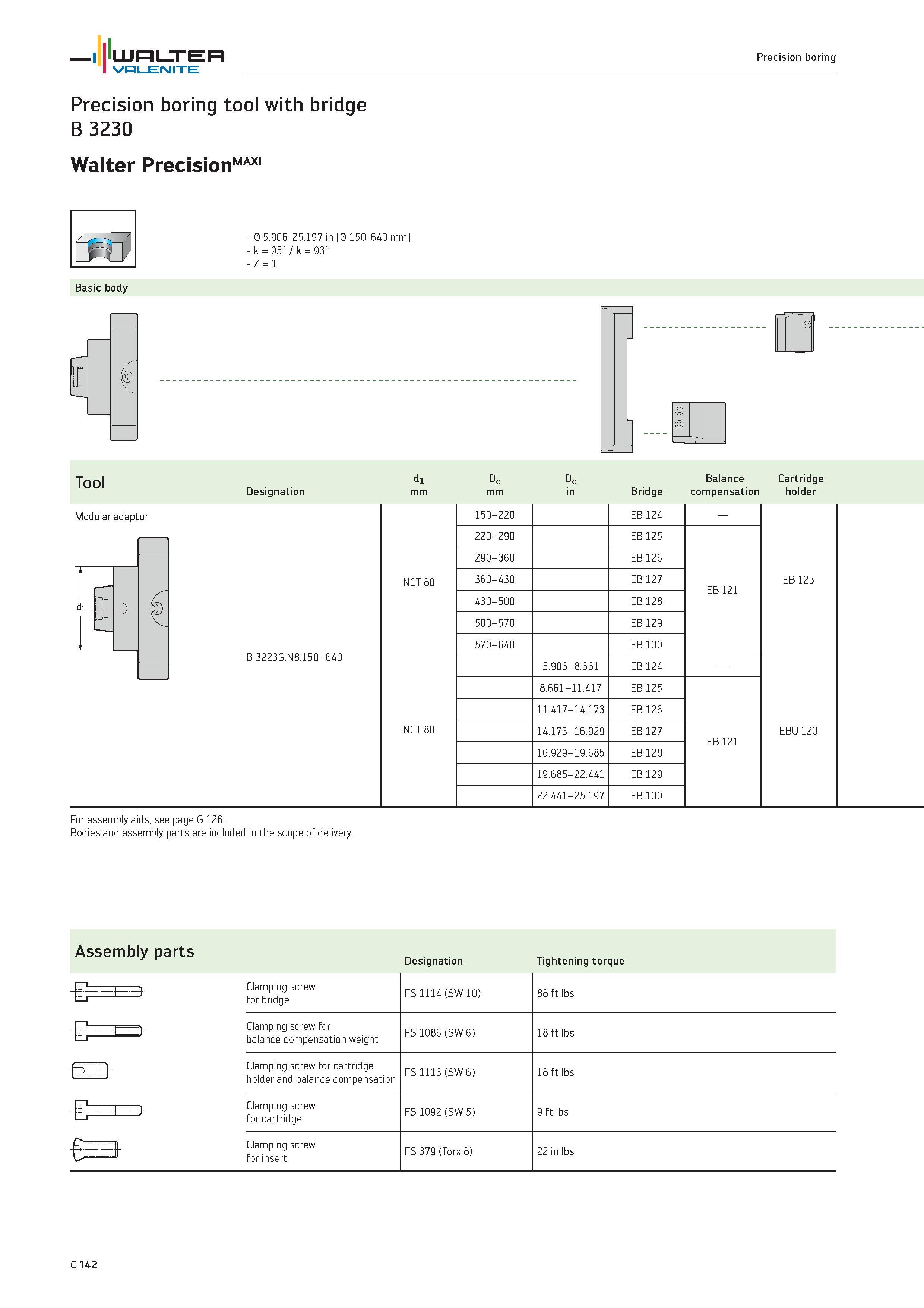 1044 WALTER Precision boring Valenite Precision boring tool with bridge B 3230 Walter PrecisionMAXI tit Basic body 0 5 906-25 197 in 0 150-640 mm k 95 Каталог WALTER 2012 Металлорежущий инструмент и инструментальная оснастка Valenite для станков и металлообрабатывающих комплексов Стр. C142