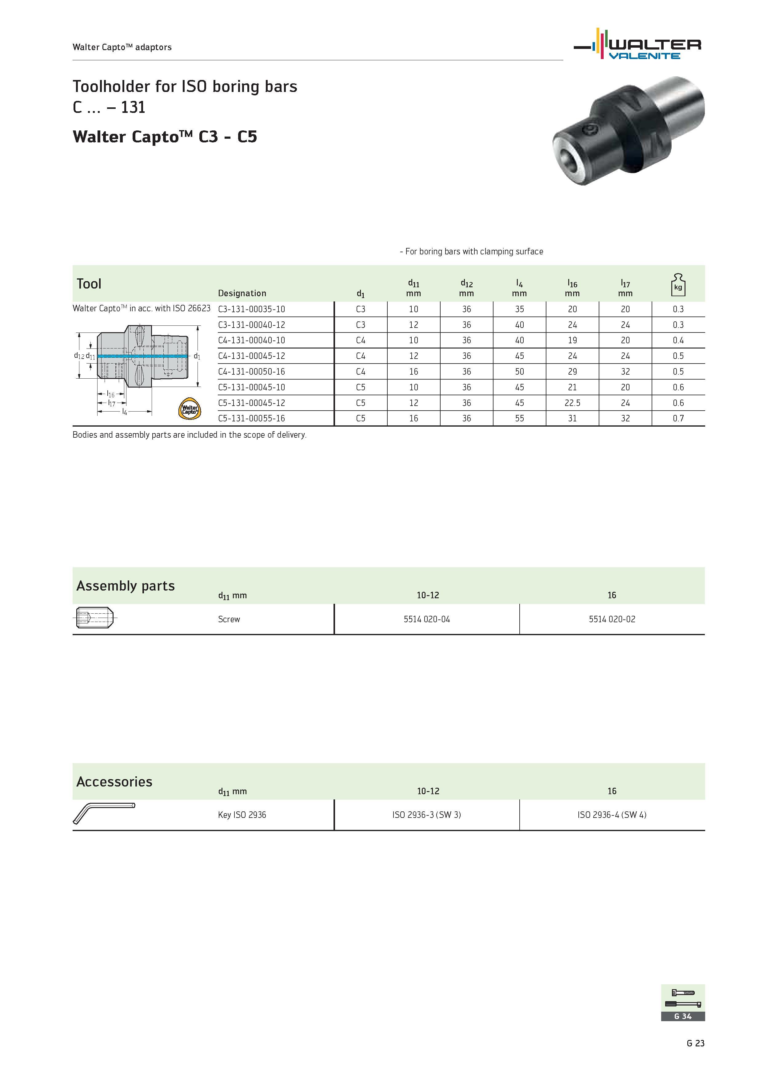 2405 WALTER Valenite Walter CaptoTM adaptors Toolholder for ISO boring bars C 131 Walter CaptoTM C3 C5 For boring bars with clamping surface Tool d11 Каталог WALTER 2012 Металлорежущий инструмент и инструментальная оснастка Valenite для станков и металлообрабатывающих комплексов Стр. G23