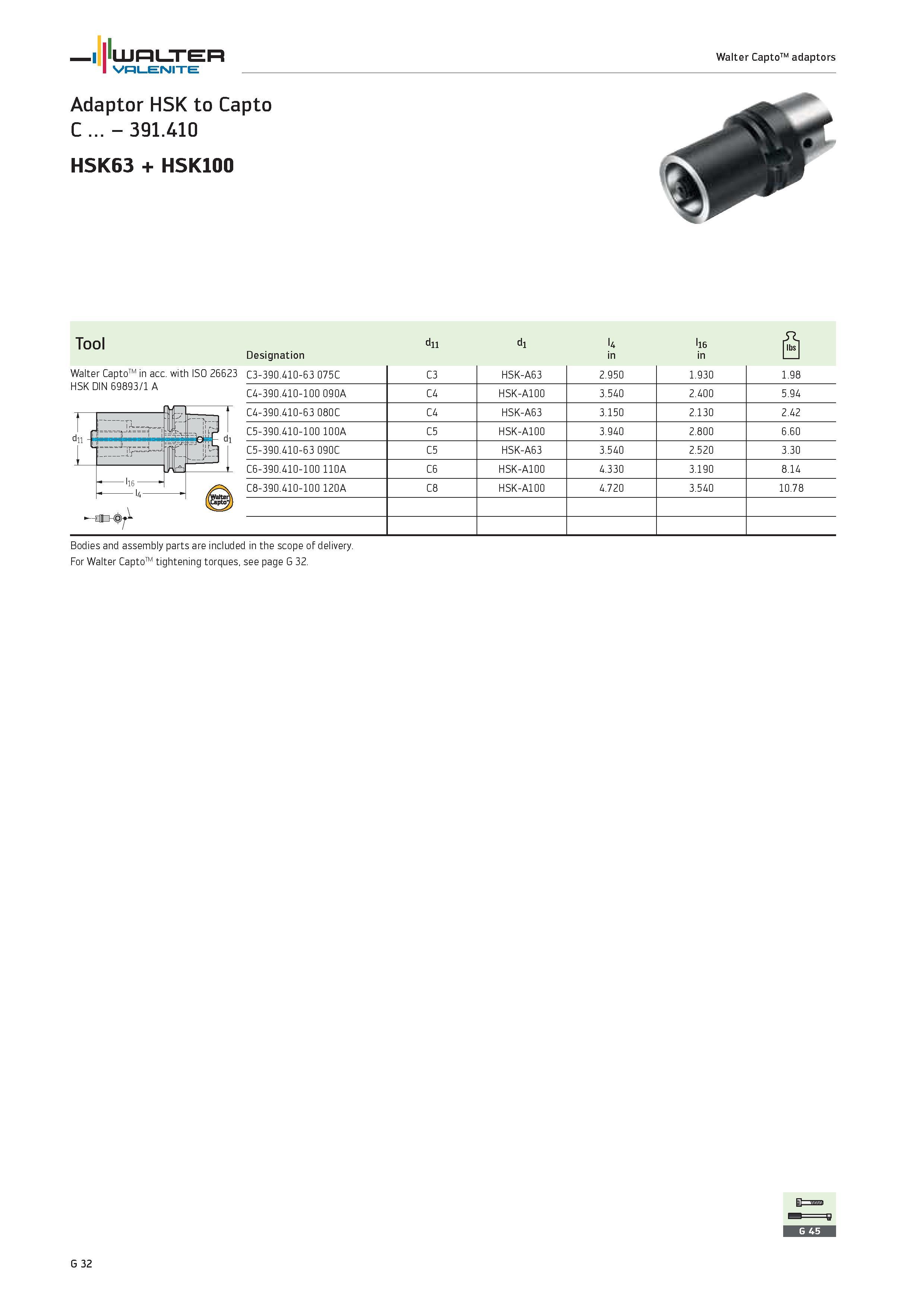 2414 WALTER Valenite Walter CaptoTM adaptors Adaptor HSK to Capto C 39i 4i0 HSK63 + HSK100 Tool dii di l4 li6 fibsl Designation in 1 1 HSK DIN 69893/1 Каталог WALTER 2012 Металлорежущий инструмент и инструментальная оснастка Valenite для станков и металлообрабатывающих комплексов Стр. G32