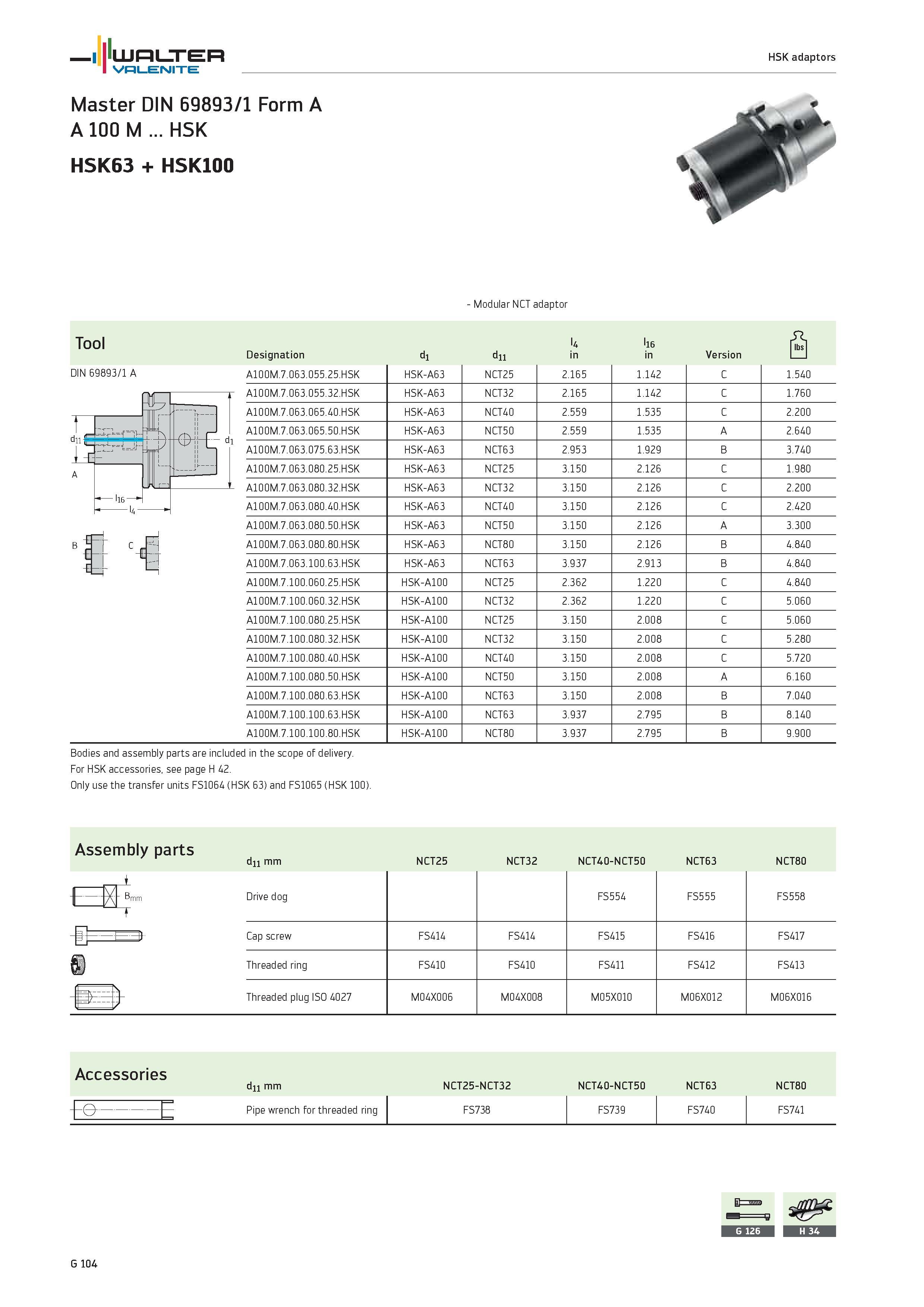 2486 WALTER Valenite Master DIN 69893/1 Form A A 100 M HSK HSK63 + HSK100 HSK adaptors Modular NCT adaptor Tool l4 l16 lbs Designation d1 d11 in Versi Каталог WALTER 2012 Металлорежущий инструмент и инструментальная оснастка Valenite для станков и металлообрабатывающих комплексов Стр. G104