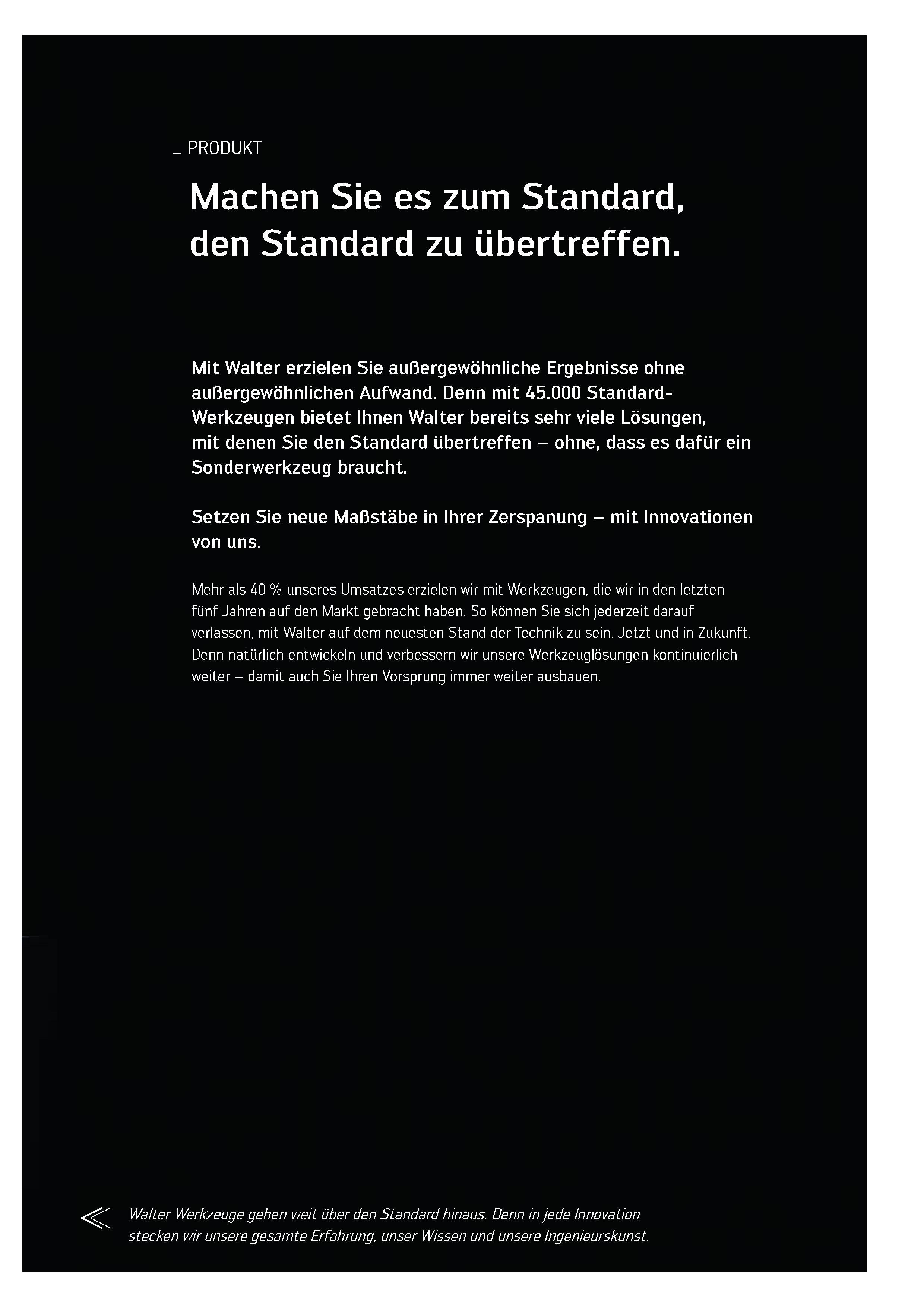 5 PRODUKT Machen Sie es zum Standard, den Standard zu übertreffen Mit Walter erzielen Sie außergewöhnliche Ergebnisse ohne außergewöhnlichen Aufwan Каталог WALTER 2016 Общий Инструмент станочный режущий и инструментальная оснастка Фрезы монолитные и сборные с твердосплавными сменными пластинами Сверла Резцы Оправки Стр. 